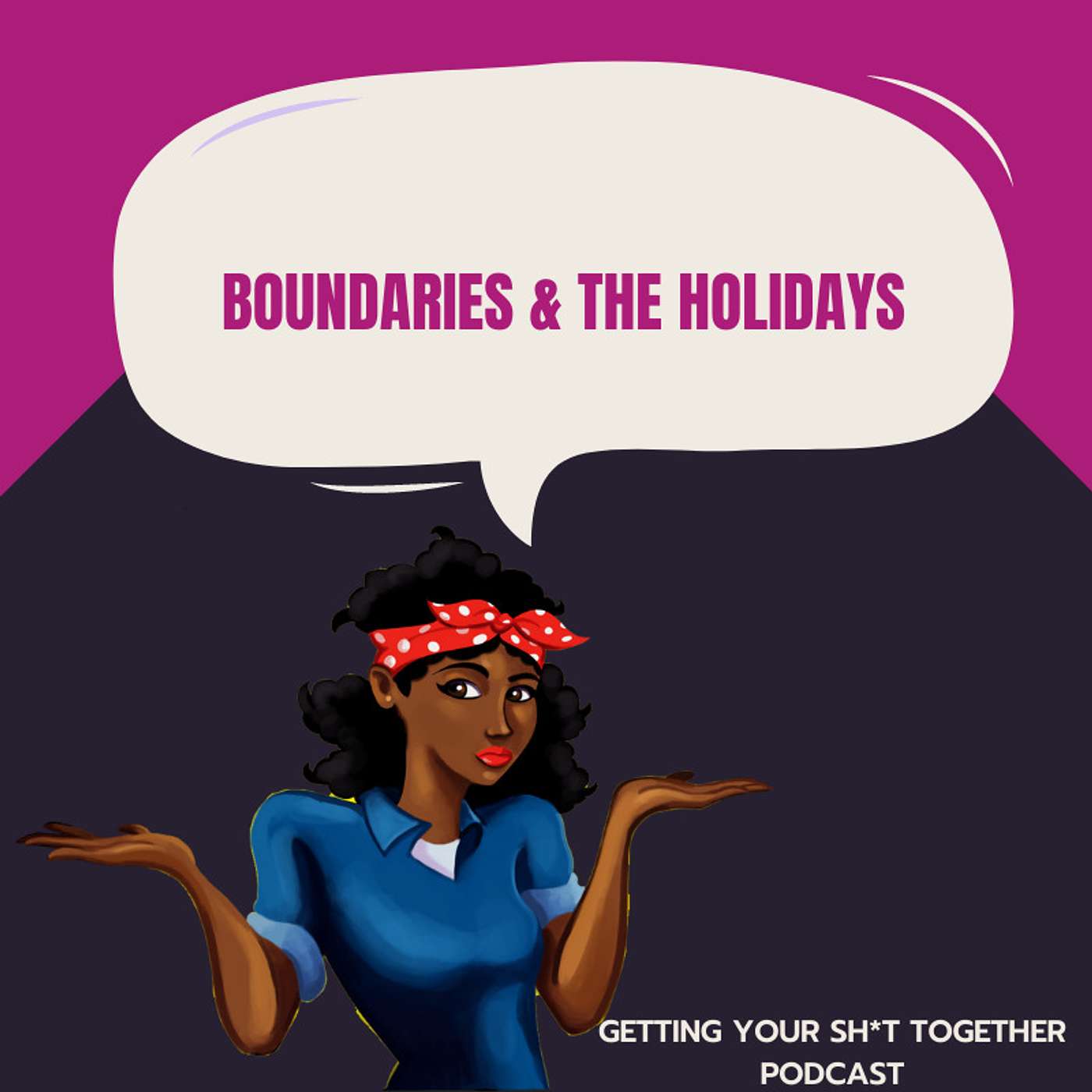 Boundaries and the Holidays!