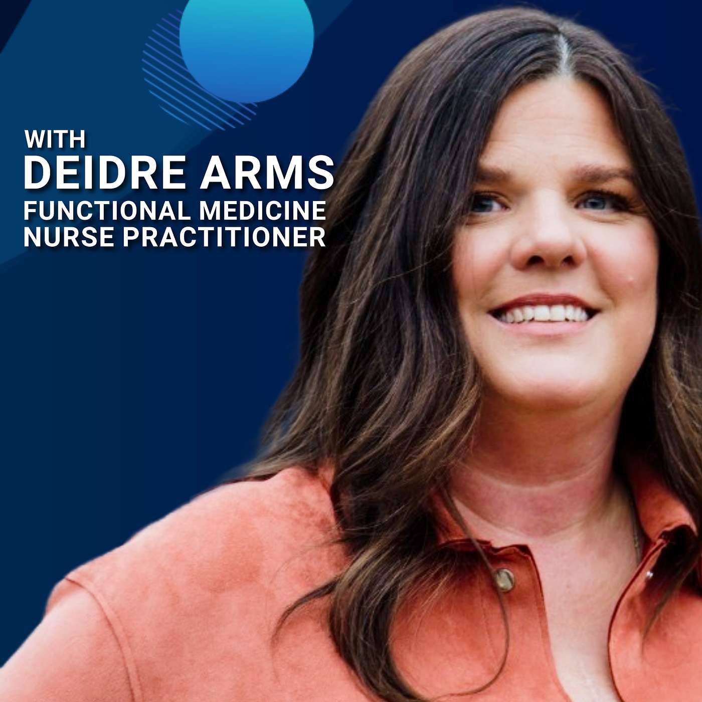 Unlocking the Power of Bioidentical Hormone Replacement Therapy for Women’s Health with Deidre Arms, BC-APRN