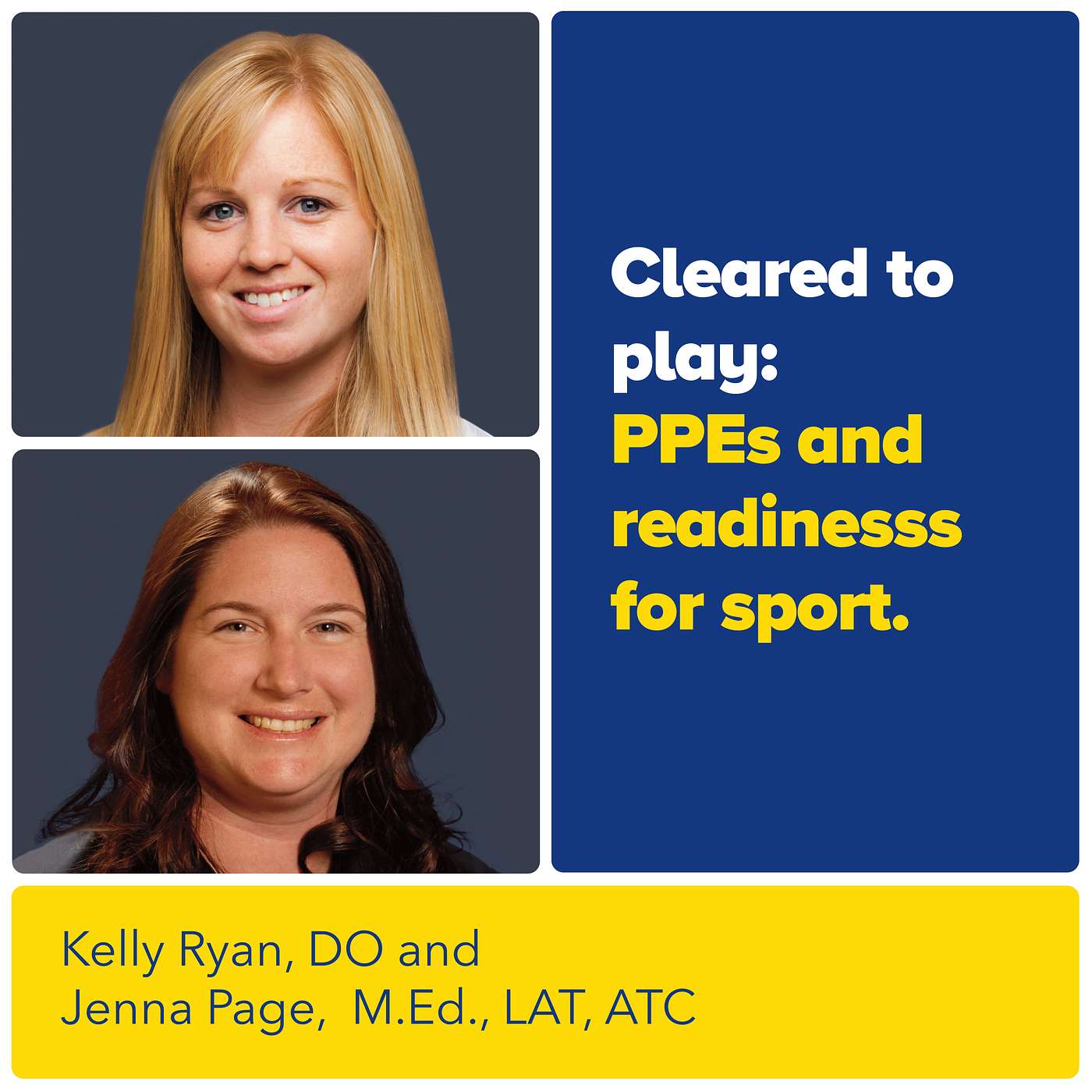 Cleared To Play: Dr. Kelly Ryan and Athletic Trainer Jenna Page on PPEs and Readiness for Sport