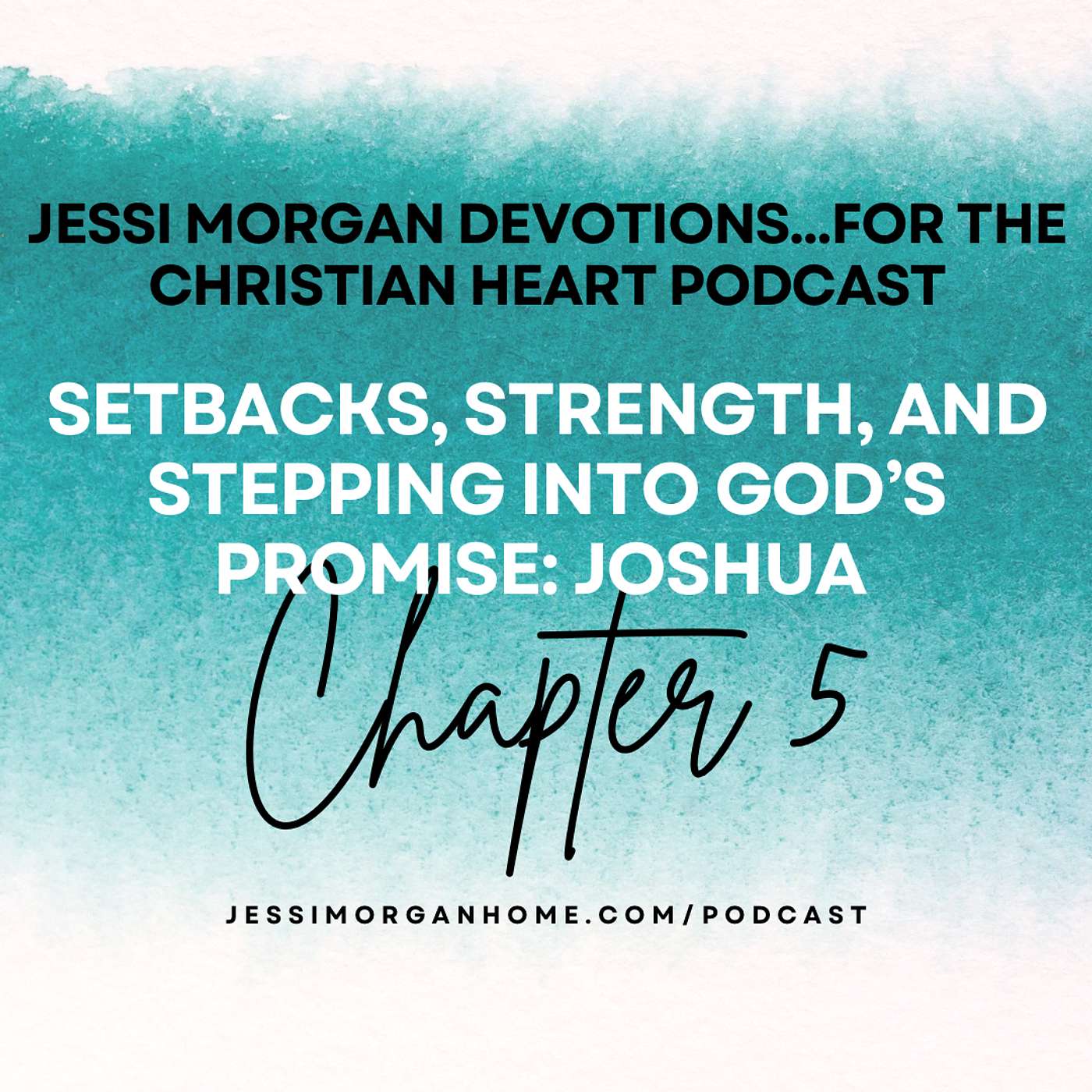 Jessi Morgan Devotions for the Christian Heart Podcast