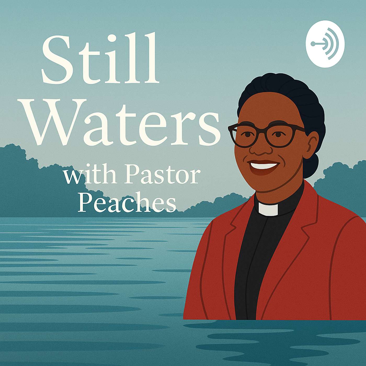 Still Waters with Pastor Peaches