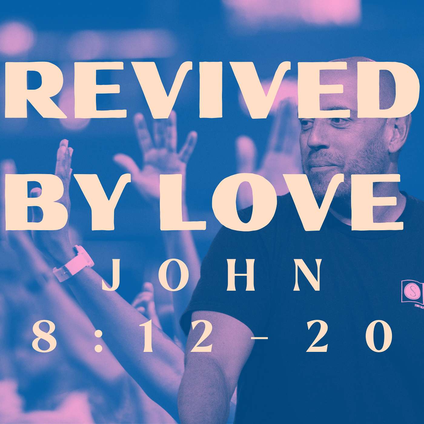 Revived By Love - John 8:12-20 | Pastor Matt Whitlock | Capo Beach Church episode artwork