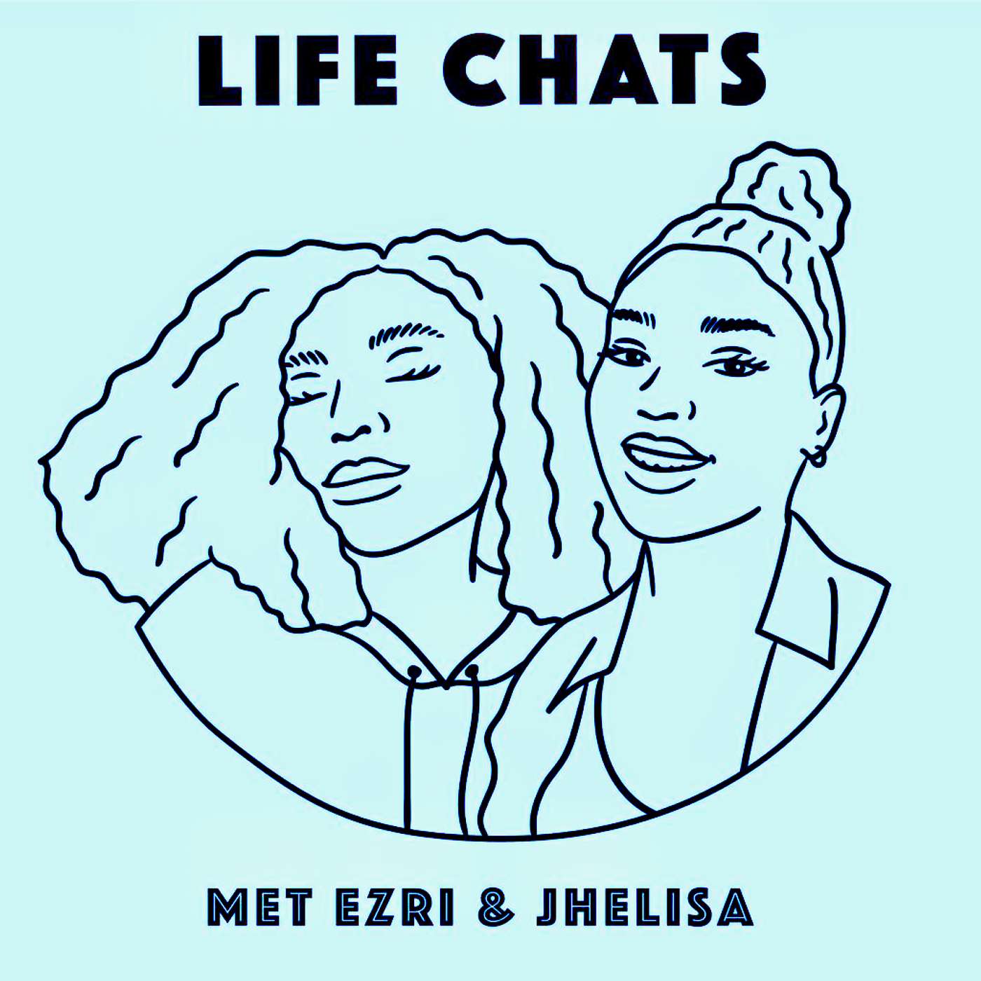 LIFE chats met Ezri en Jhelisa