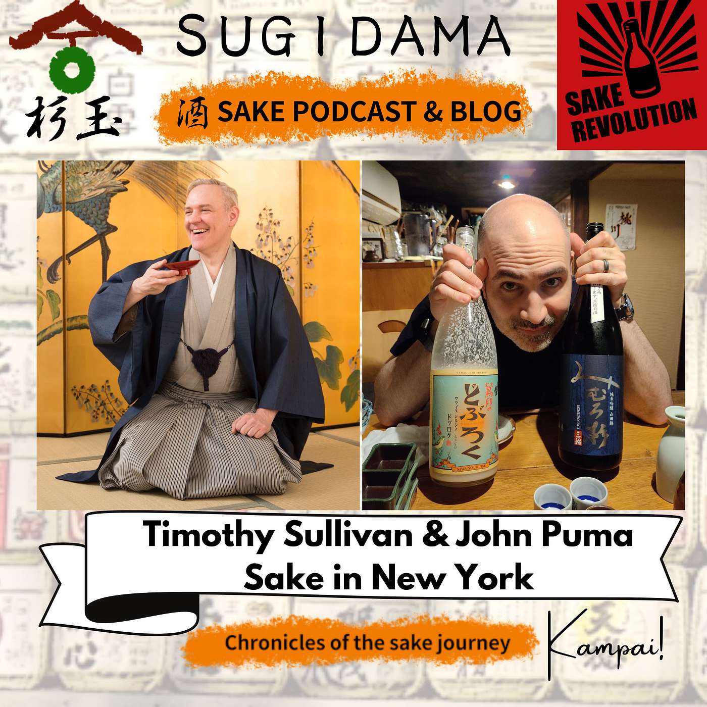 Ep 43: Sake Around the World. New York with Sake Revolution, Timothy Sullivan and John Puma