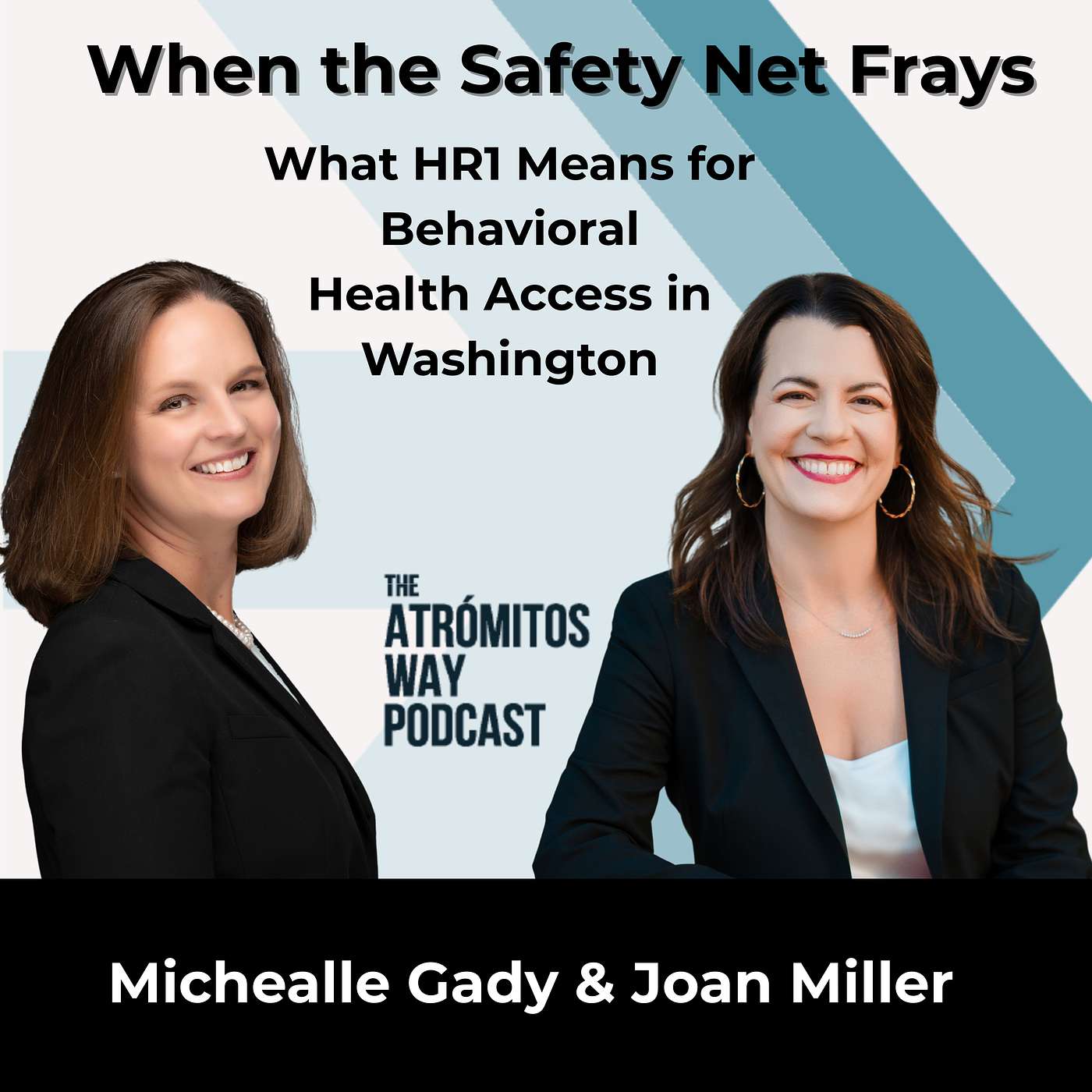 #057: When the Safety Net Frays: What HR1 Means for Behavioral Health Access in Washington episode artwork