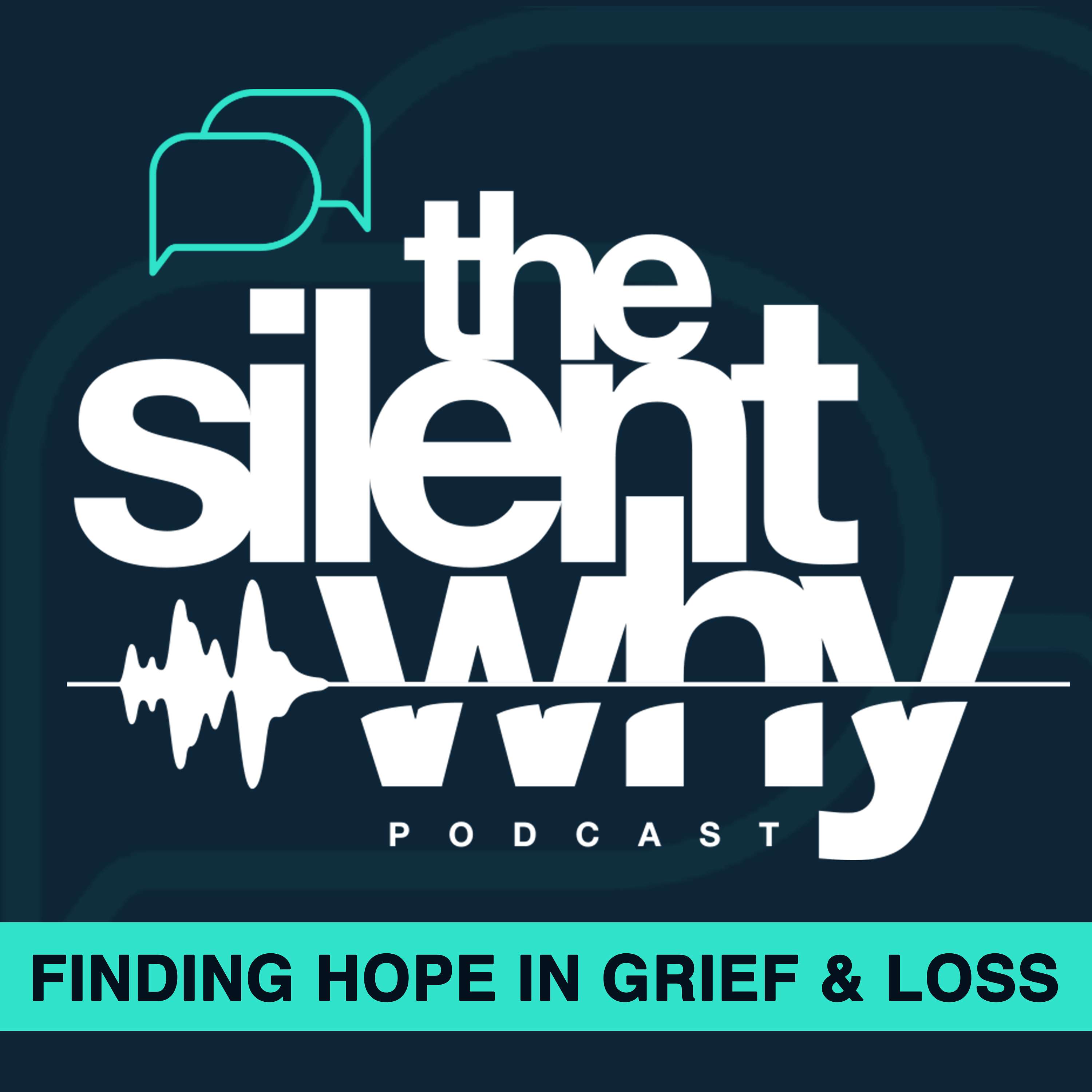 The Silent Why: finding hope in grief and loss Artwork