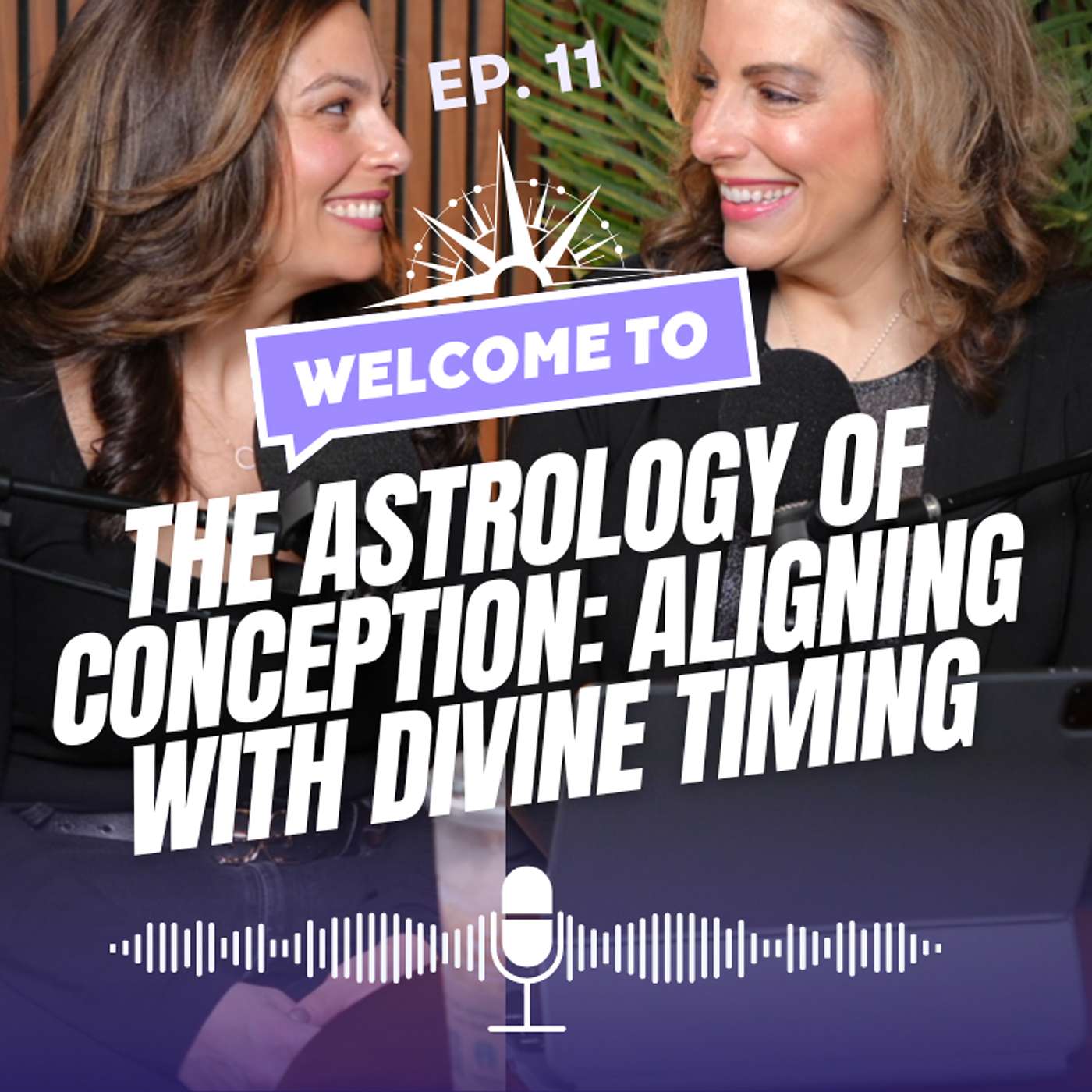 Episode 11 — The Astrology of Conception: Aligning with Divine Timing