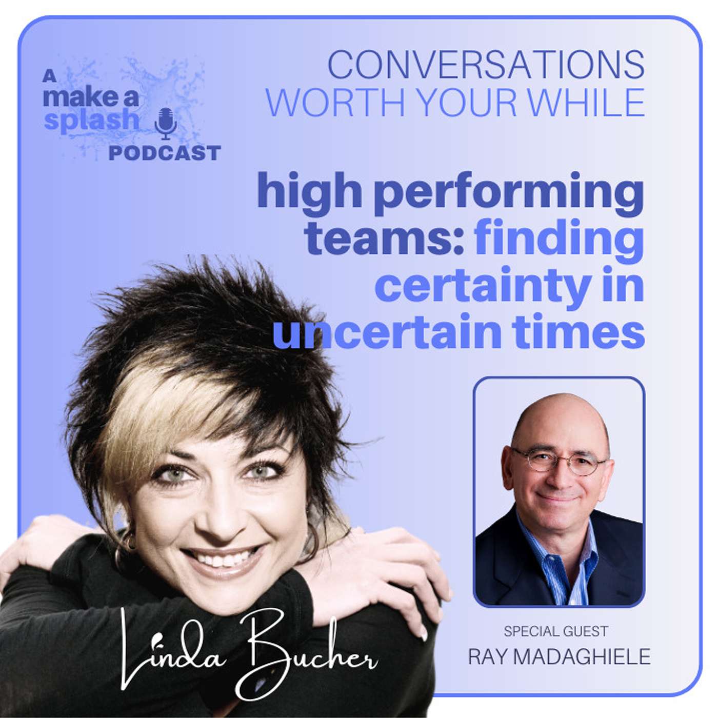 Conversations Worth Your While with Linda Bucher