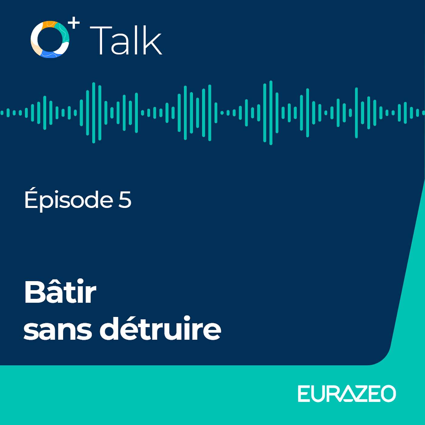 Bâtir sans détruire, avec Julie Neuville (Materrup) et Aïda Tazi (Carbone 4) episode artwork