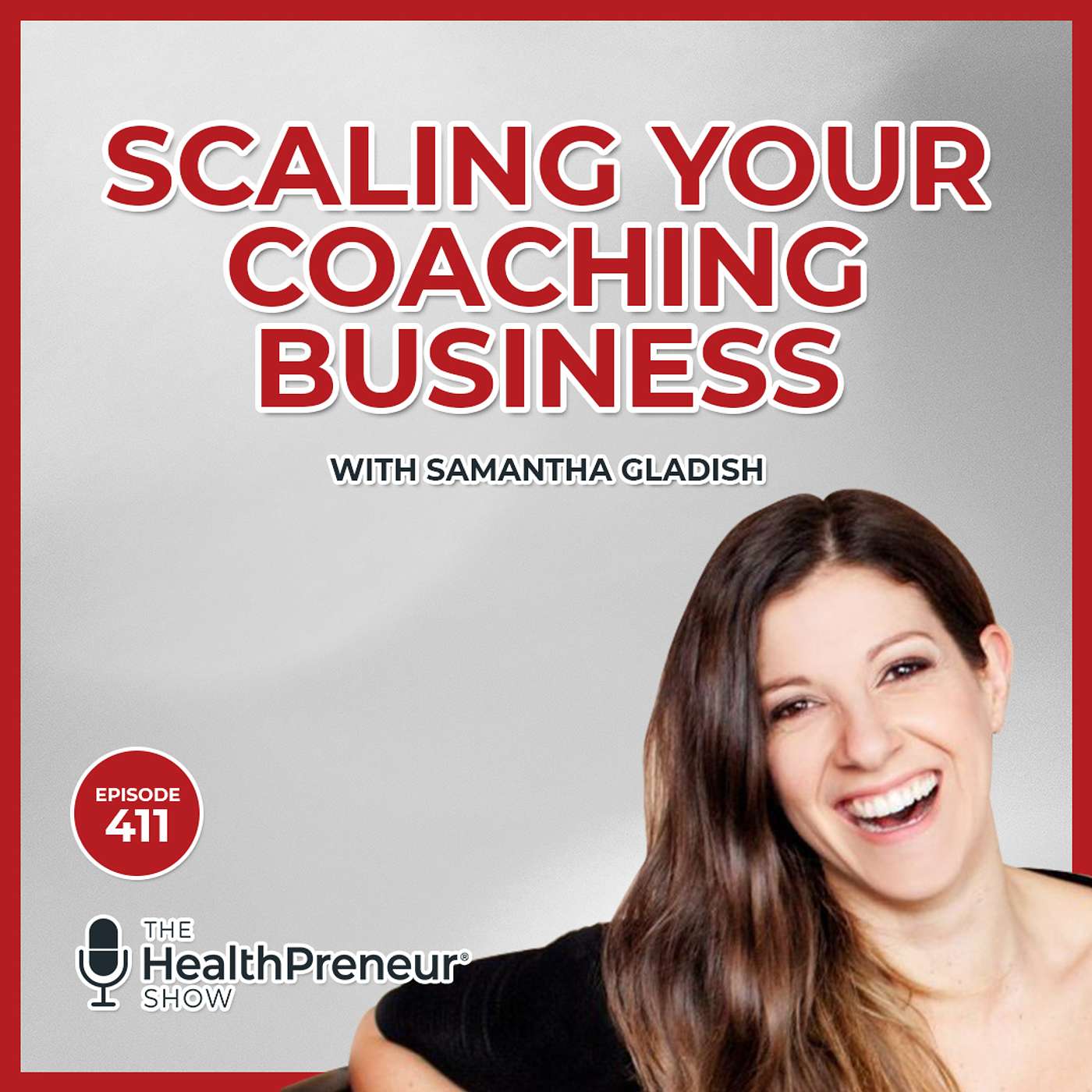 Samantha Gladish on Scaling Her Virtual Coaching Business