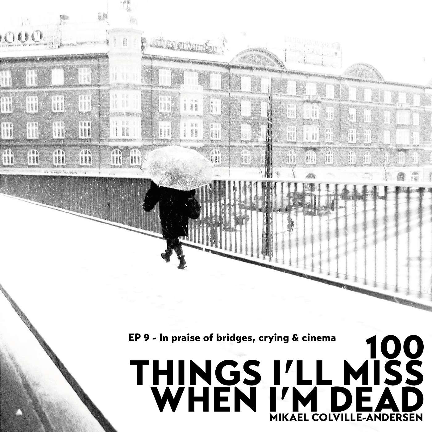 100 Things I\'ll Miss When I\'m Dead - by Mikael Colville-Andersen