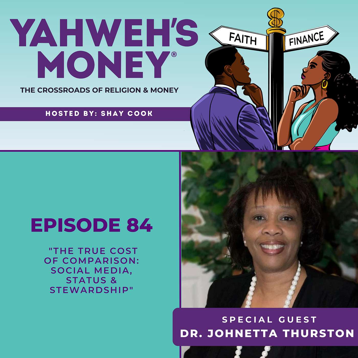 The True Cost of Comparison: Social Media, Status & Stewardship with Dr. Johnetta Thurston
