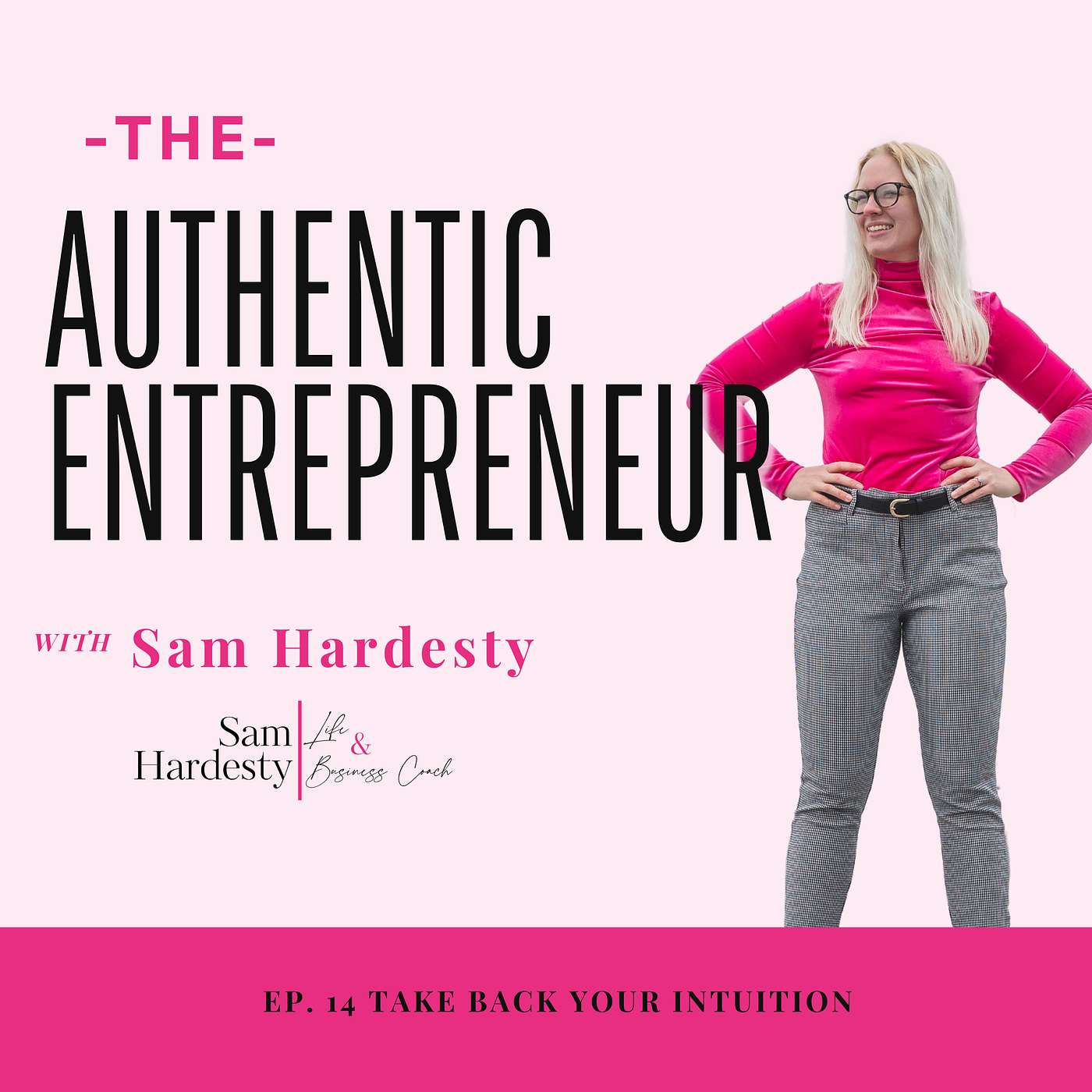 The Authentic Entrepreneur