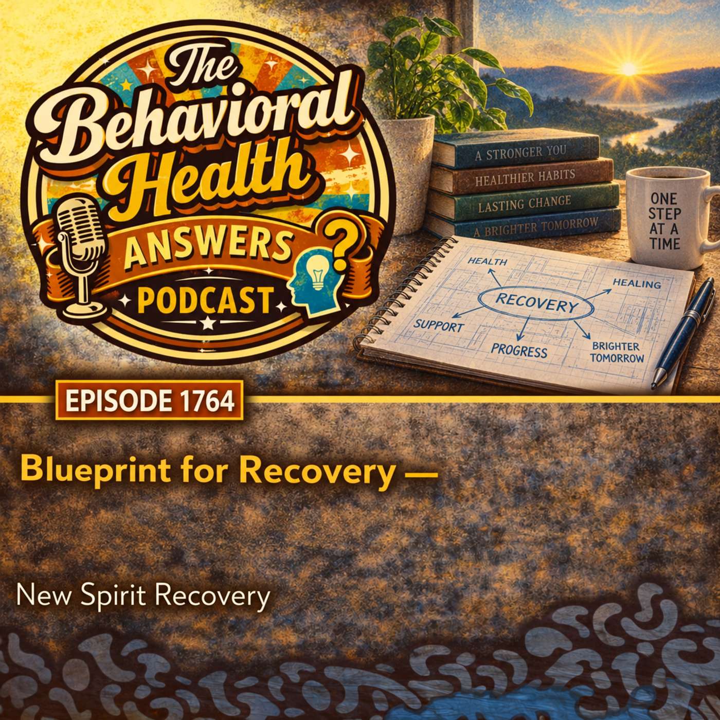 Episode 1764: Blueprint for Recovery | New Spirit Recovery episode artwork