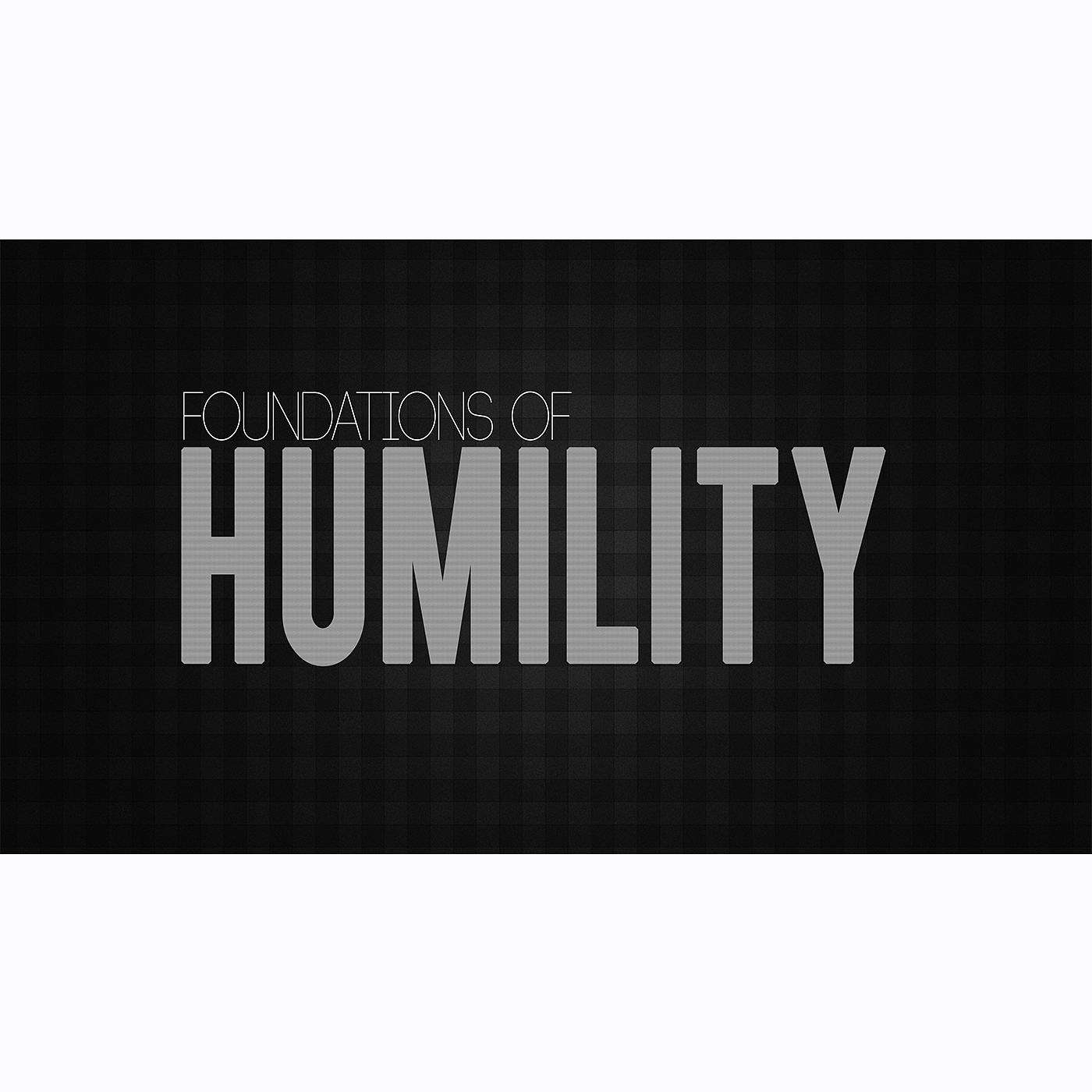 Pastor Alex - 7/23/17 - Foundations of Humility