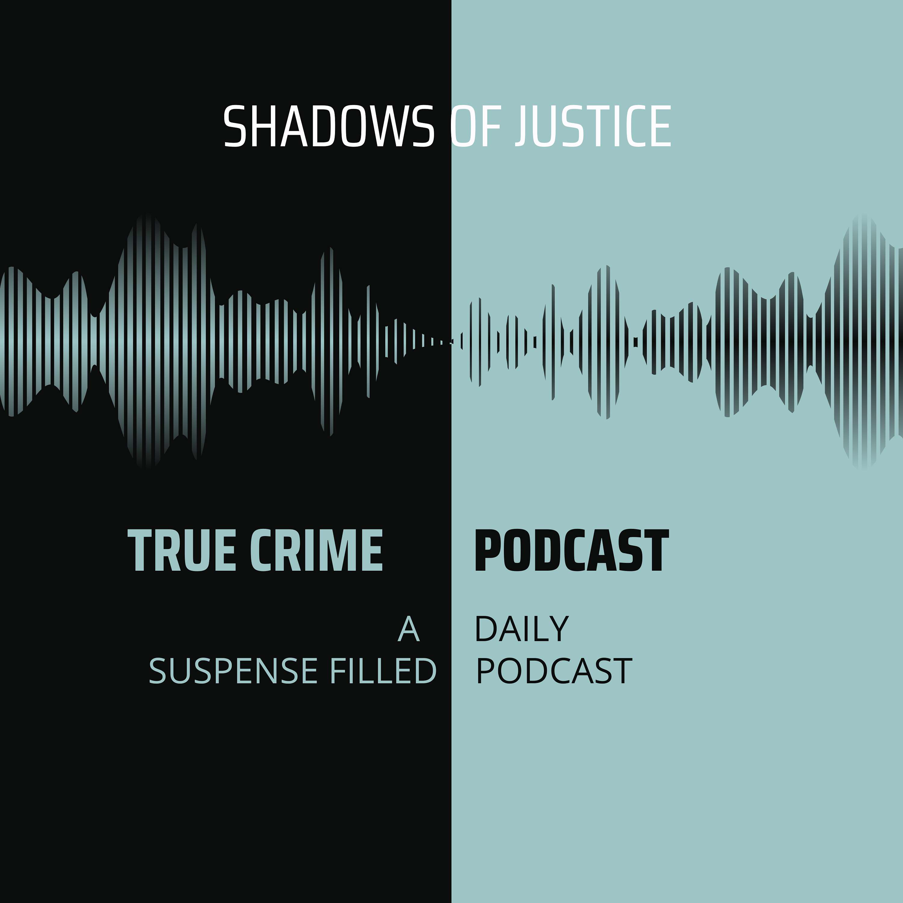 Shadows of Justice Podcast