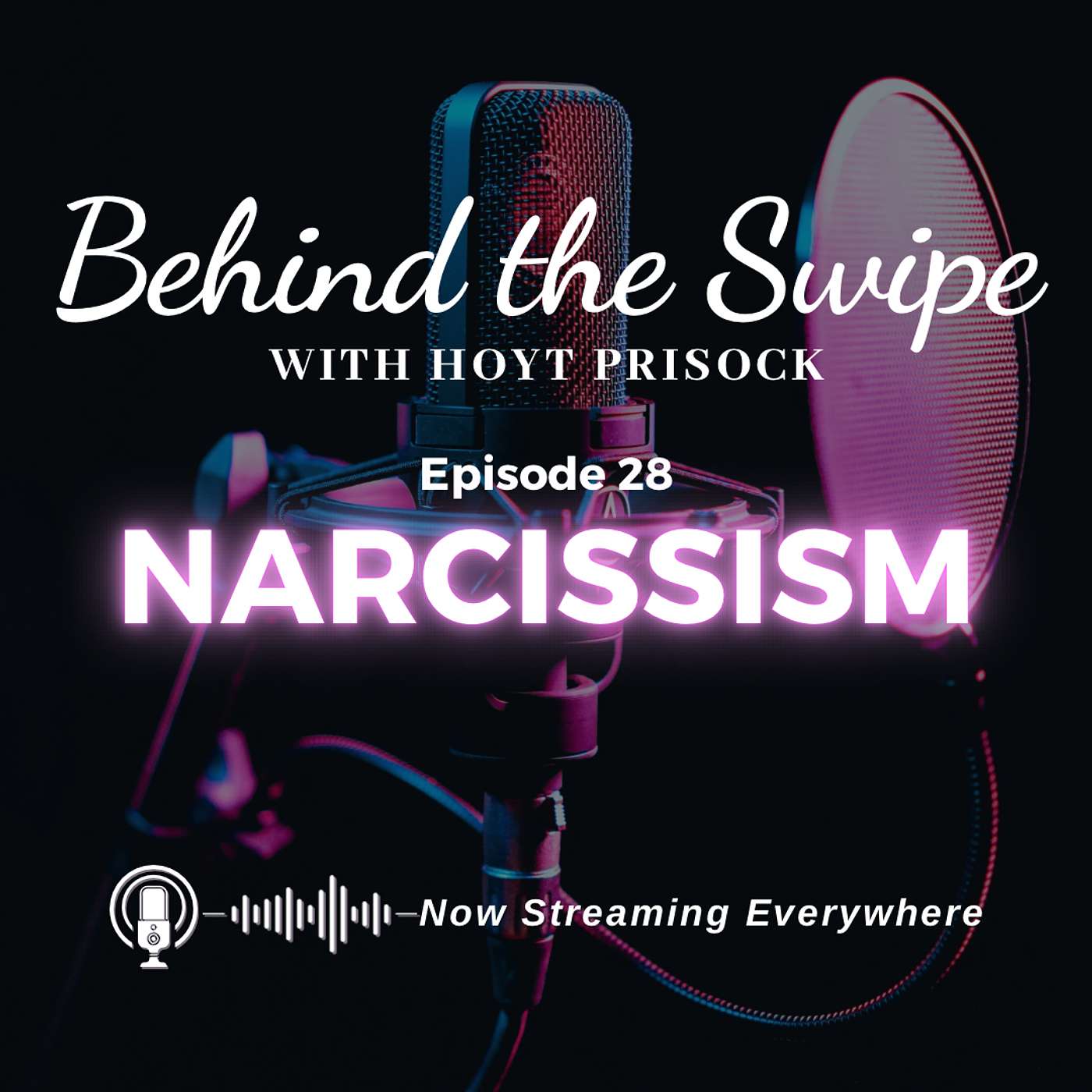 Episode 28 - Narcissism