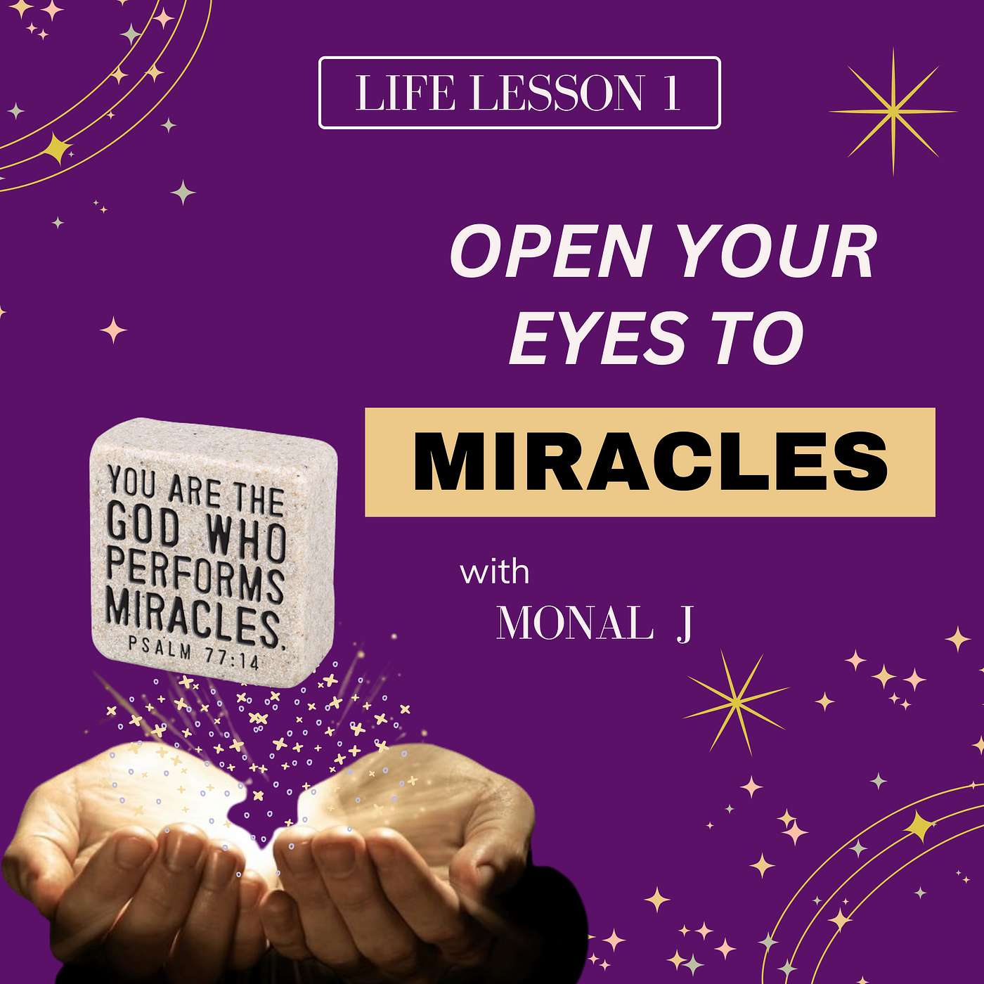 Life Lesson 1 : Manifesting Miracles - Ordinary Moments Ka Extra-Ordinary Magic episode artwork