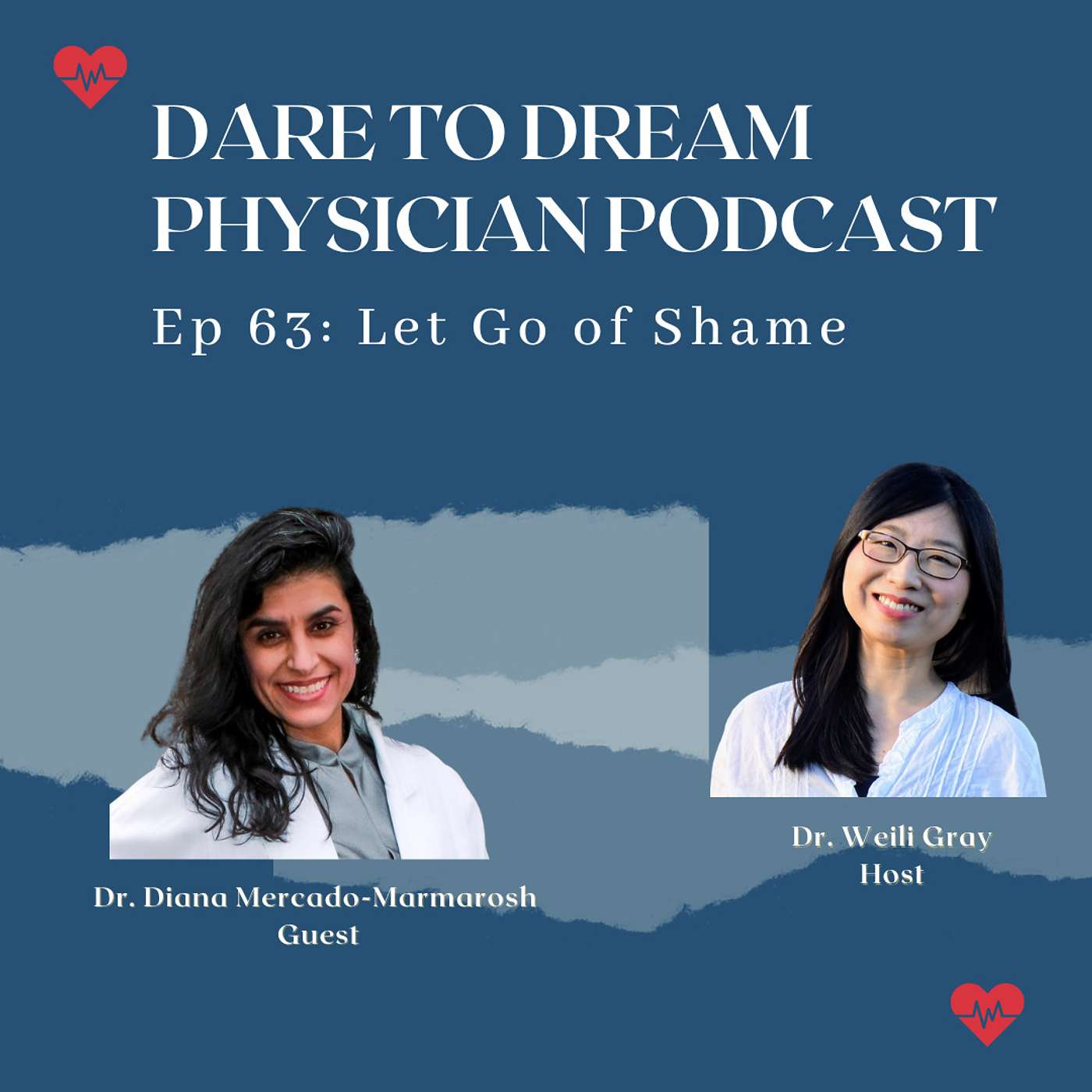 Ep 63: Let Go of Shame with Dr. Diana Mercado-Marmarosh
