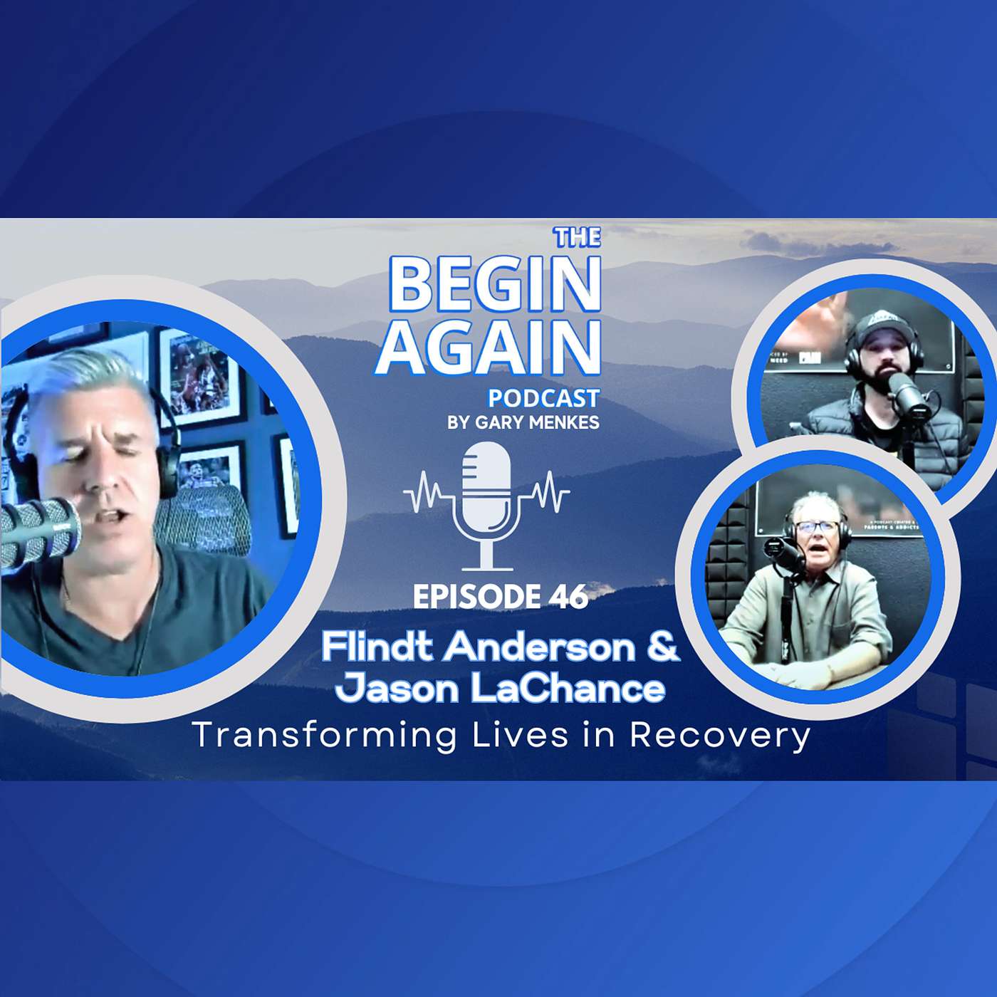 EP46- Flindt Anderson & Jason LaChance: Transforming Lives through Addiction Recovery