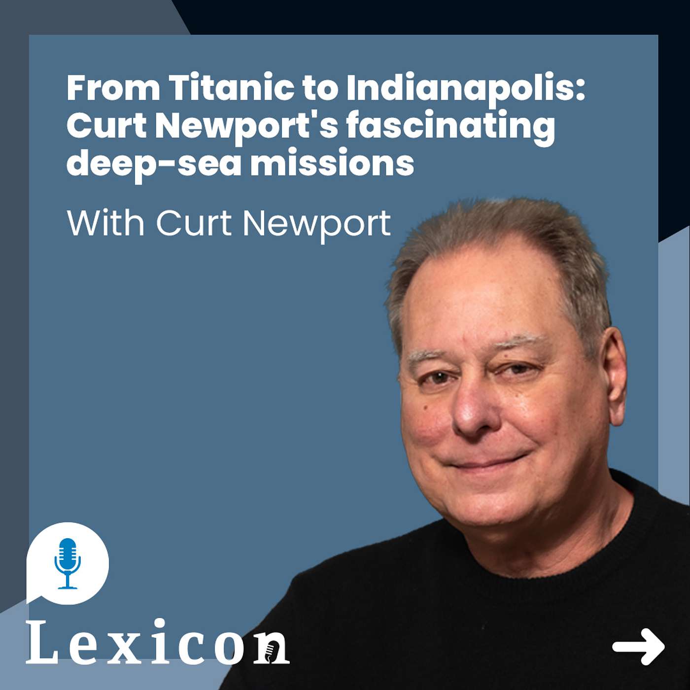 cover of episode From Titanic to Indianapolis: Curt Newport's fascinating deep-sea missions