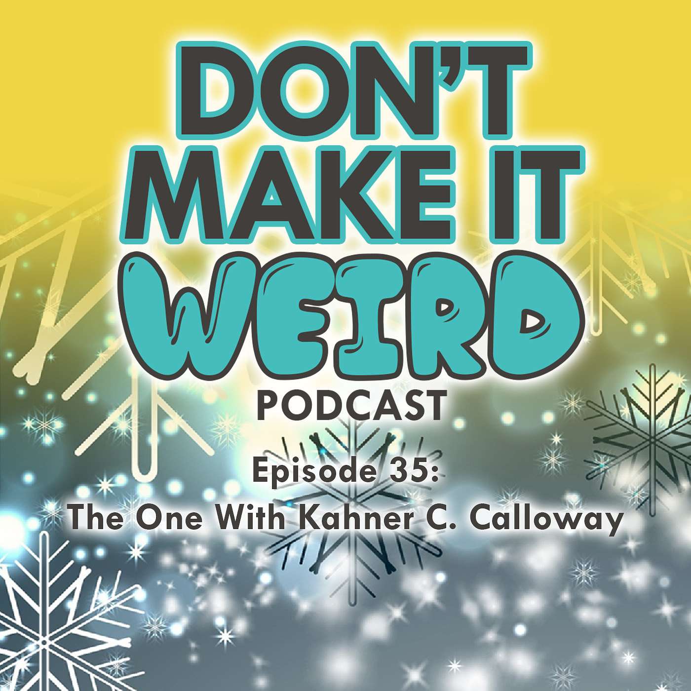 Don\'t Make It Weird