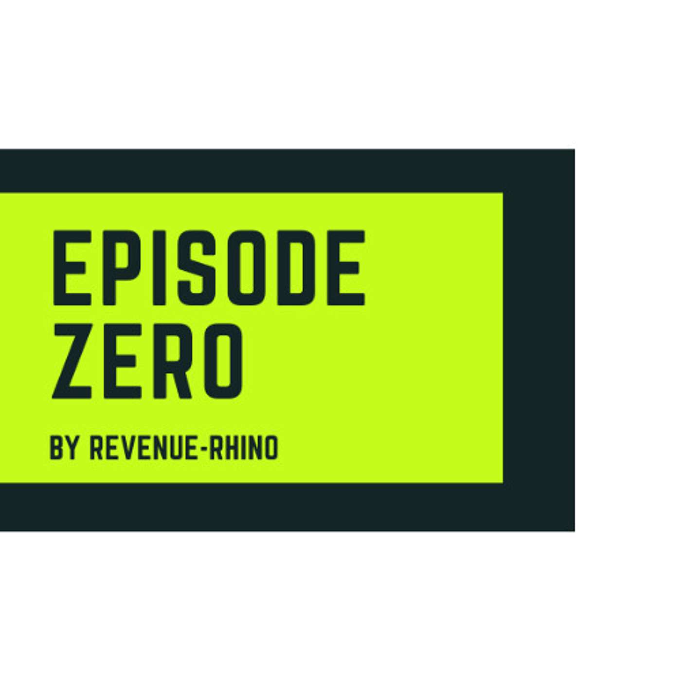 Episode Zero