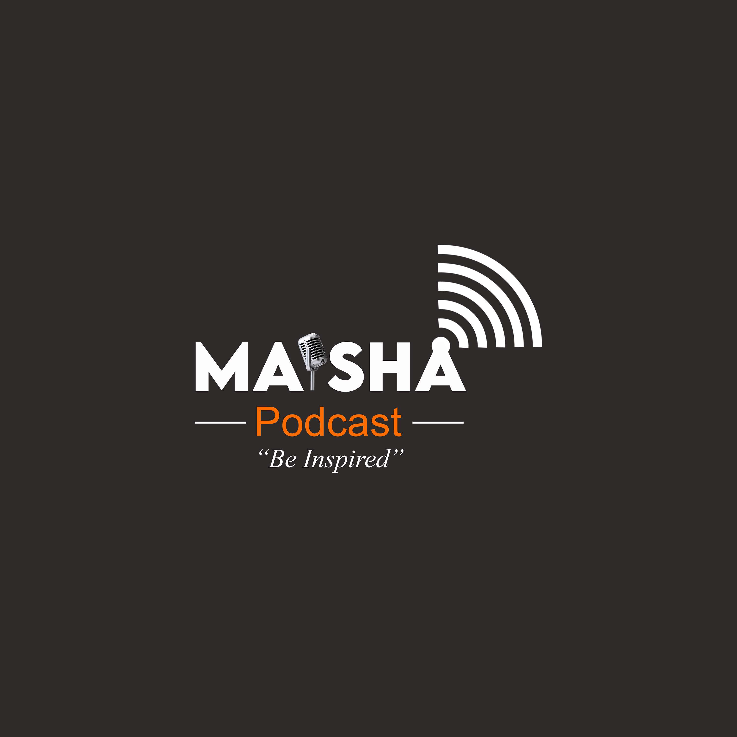 Maisha Podcast's Podcast
