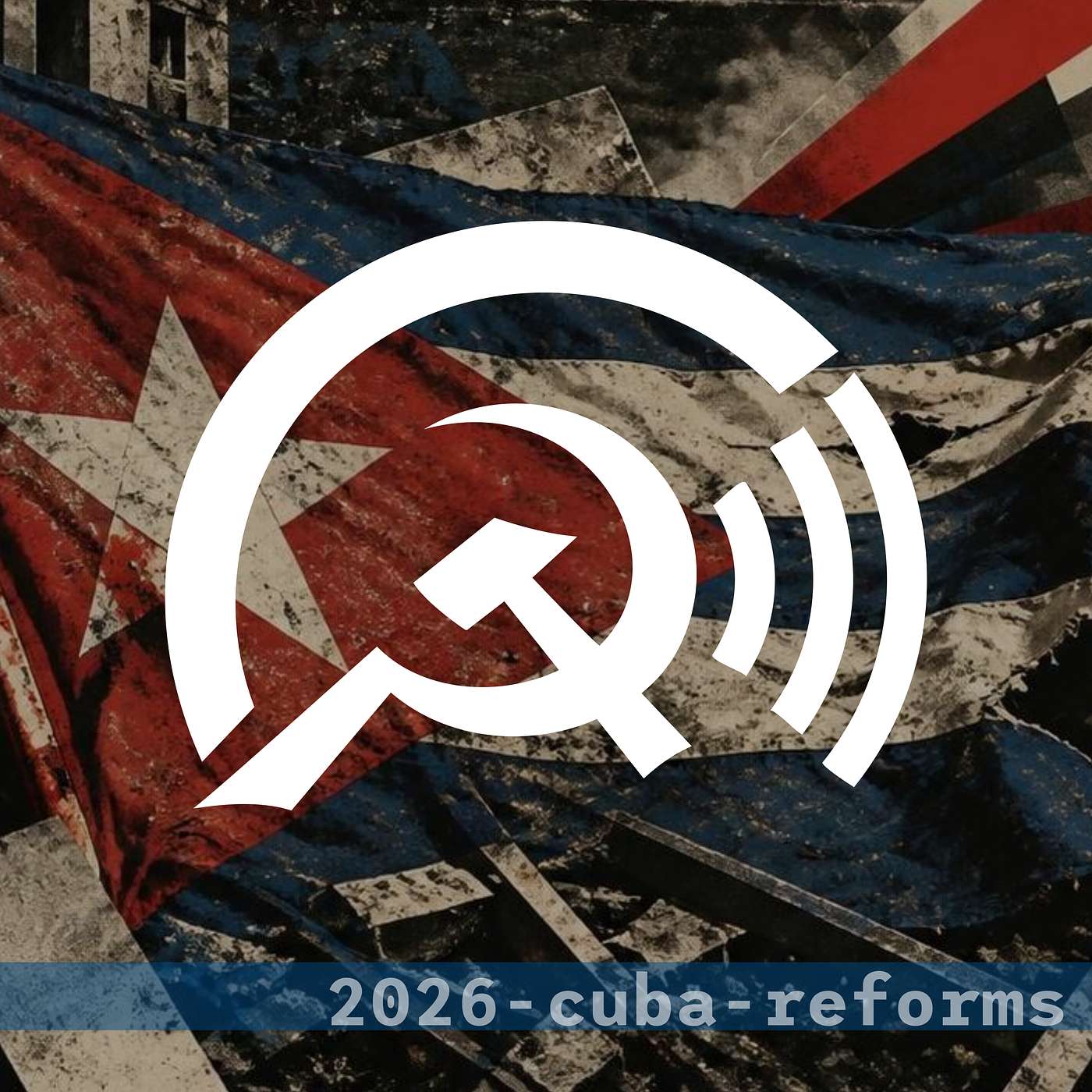Fight counterrevolution in Cuba! Oppose reforms, for a left opposition! with Comrade John Masters episode artwork