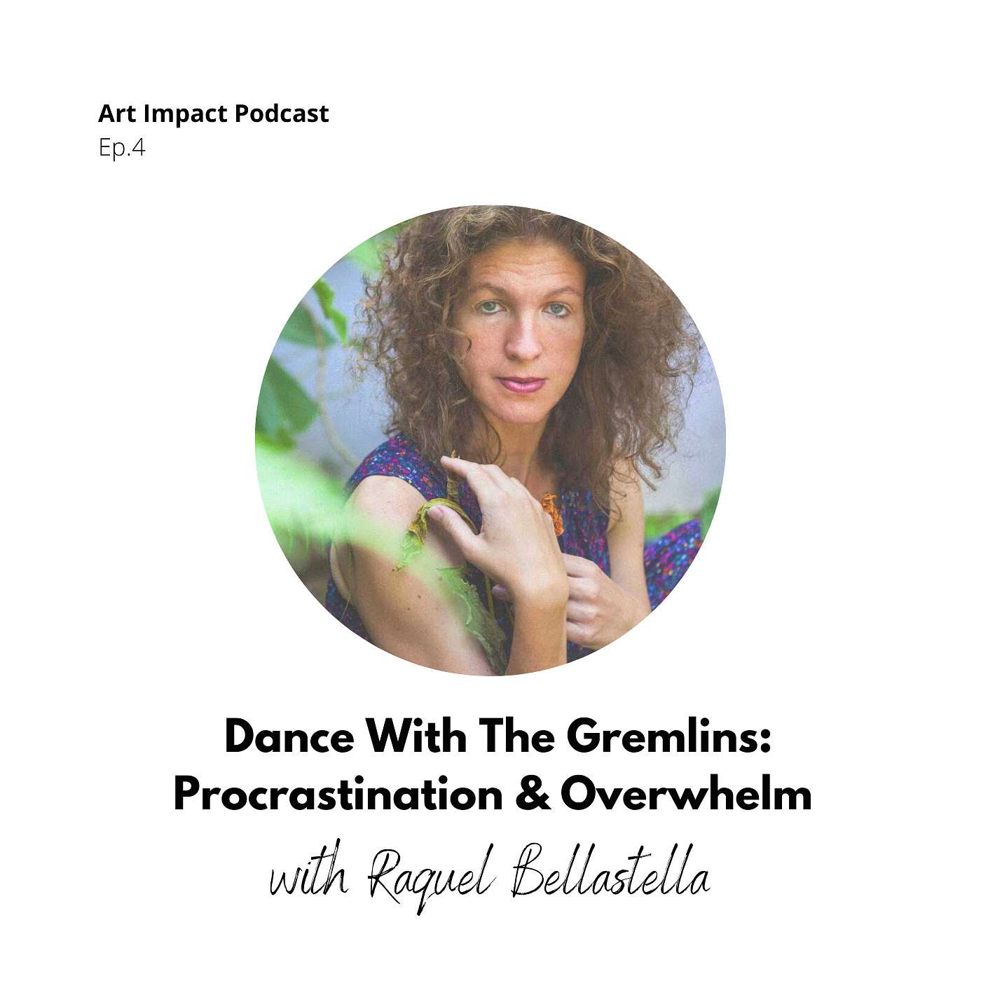 Art Impact with Raquel Bellastella