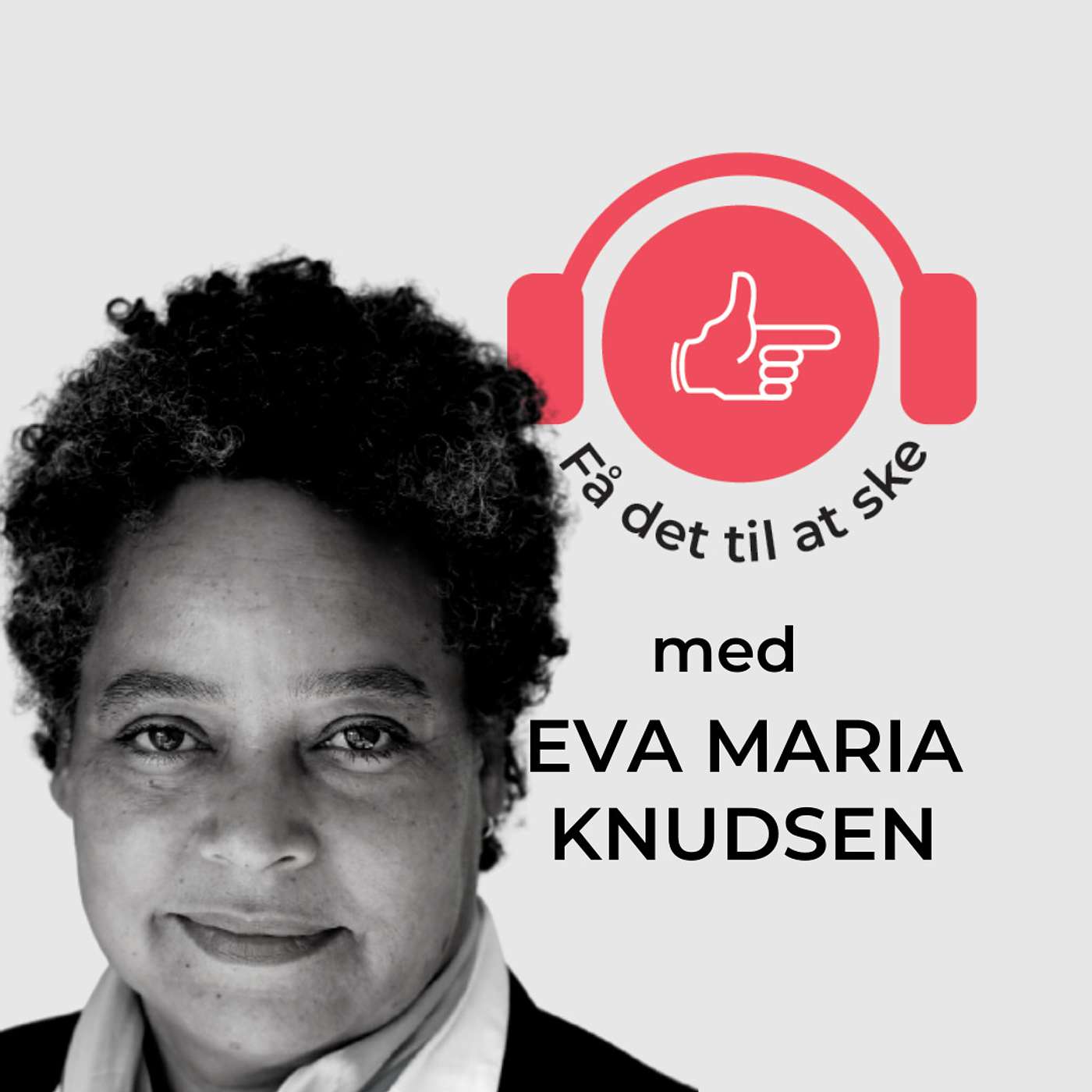 #20 Få Det Til At Ske med Eva Maria Knudsen & Digital Sund Familie episode artwork