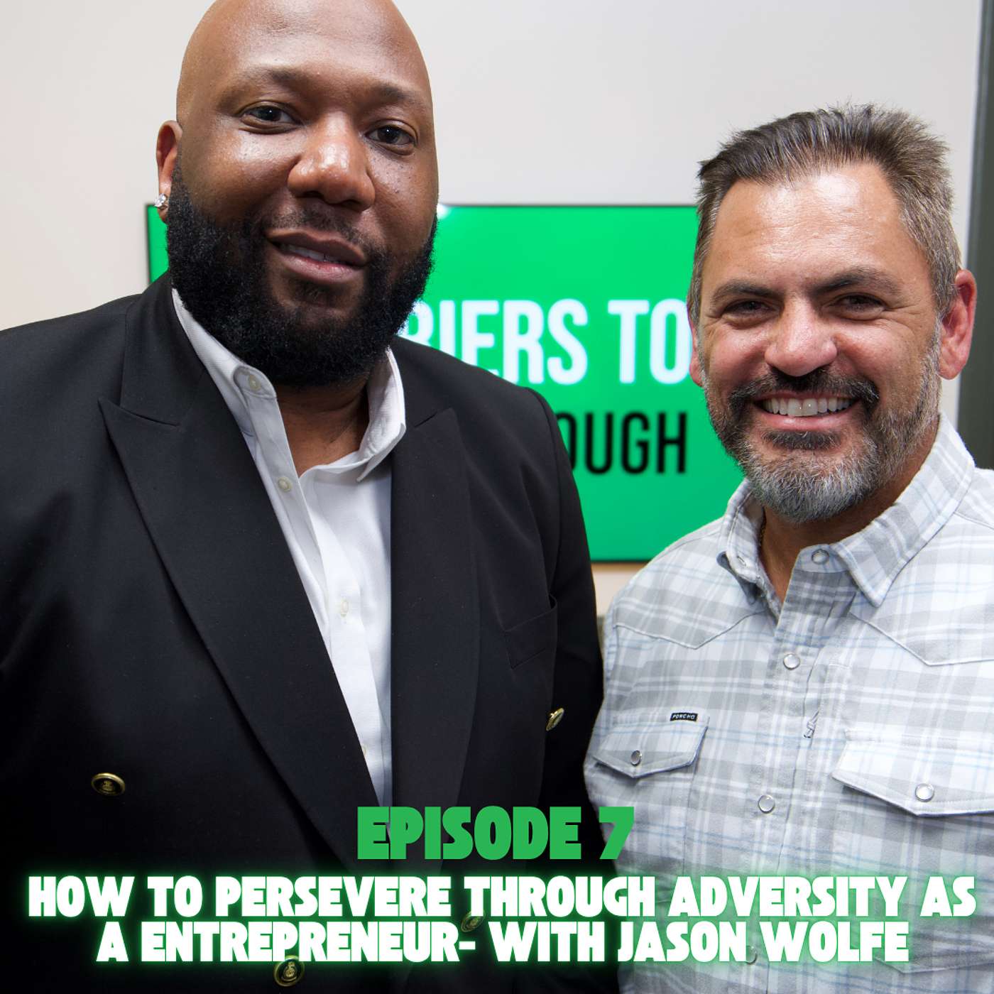 Episode 7: How to Persevere Through Adversity as a Entrepreneur episode artwork
