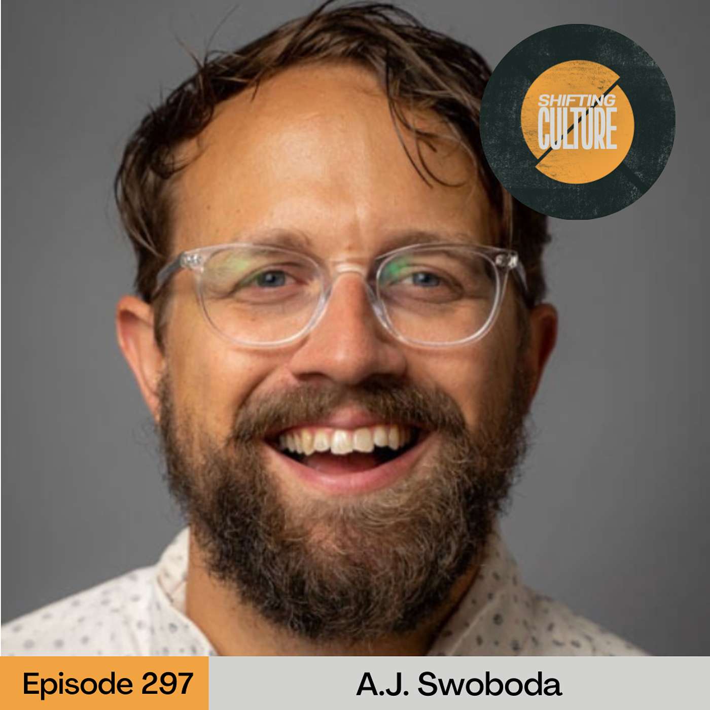 Ep. 297 A.J. Swoboda - A Teachable Spirit