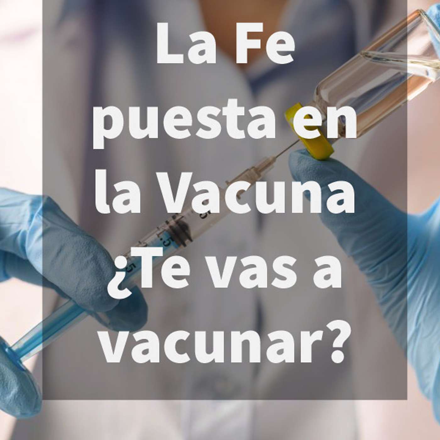 Episodio 402: 🙏 La fe puesta en la Vacuna 🤔 ¿Te vas a vacunar? 🤷‍♂️ Medalla Milagrosa 👼 Inmaculada Concepción 👏 episode artwork