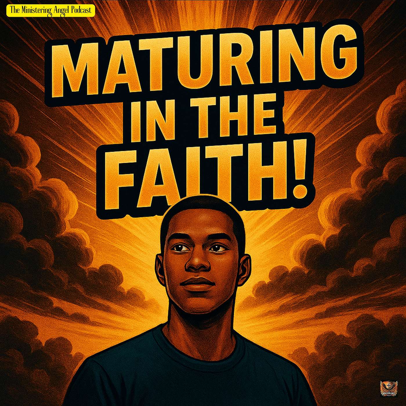 Maturing in the Faith!