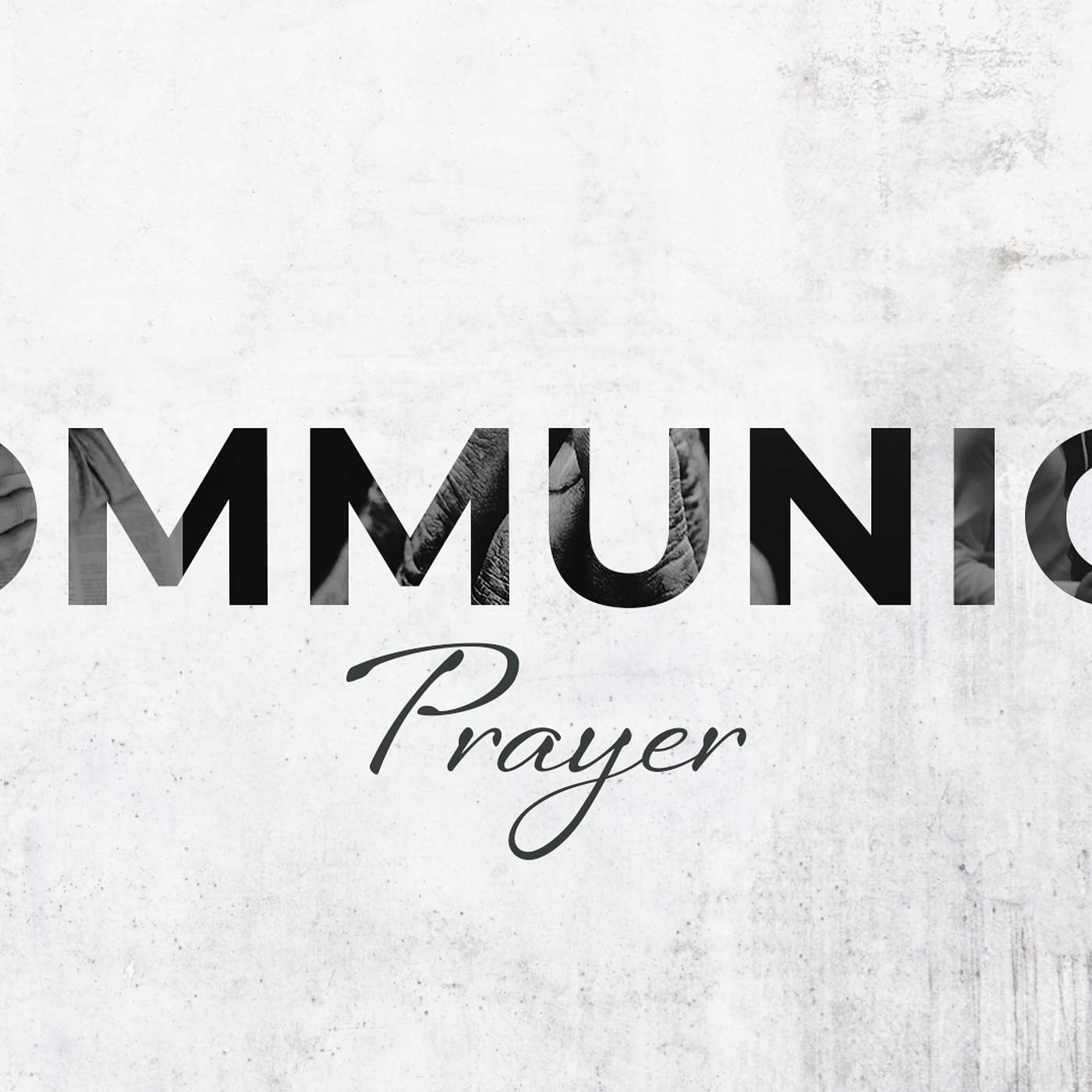 Communion: Prayer - Petition episode artwork