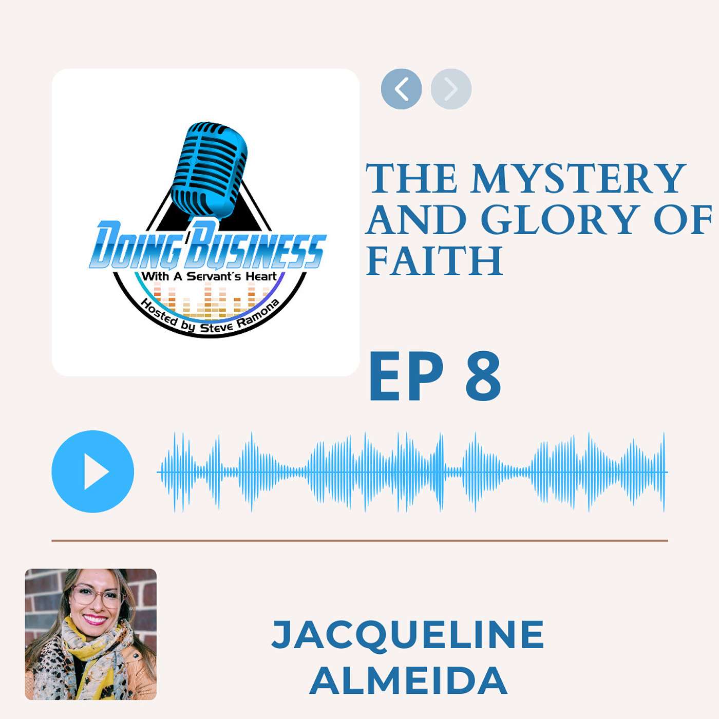 The Mystery and Glory of Faith - Jacqueline Almeida - Founder CEO of Alpha & Omega Strategies