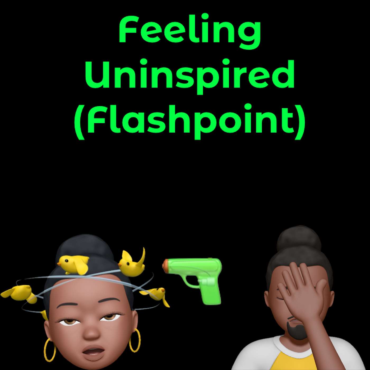 Feeling Uninspired