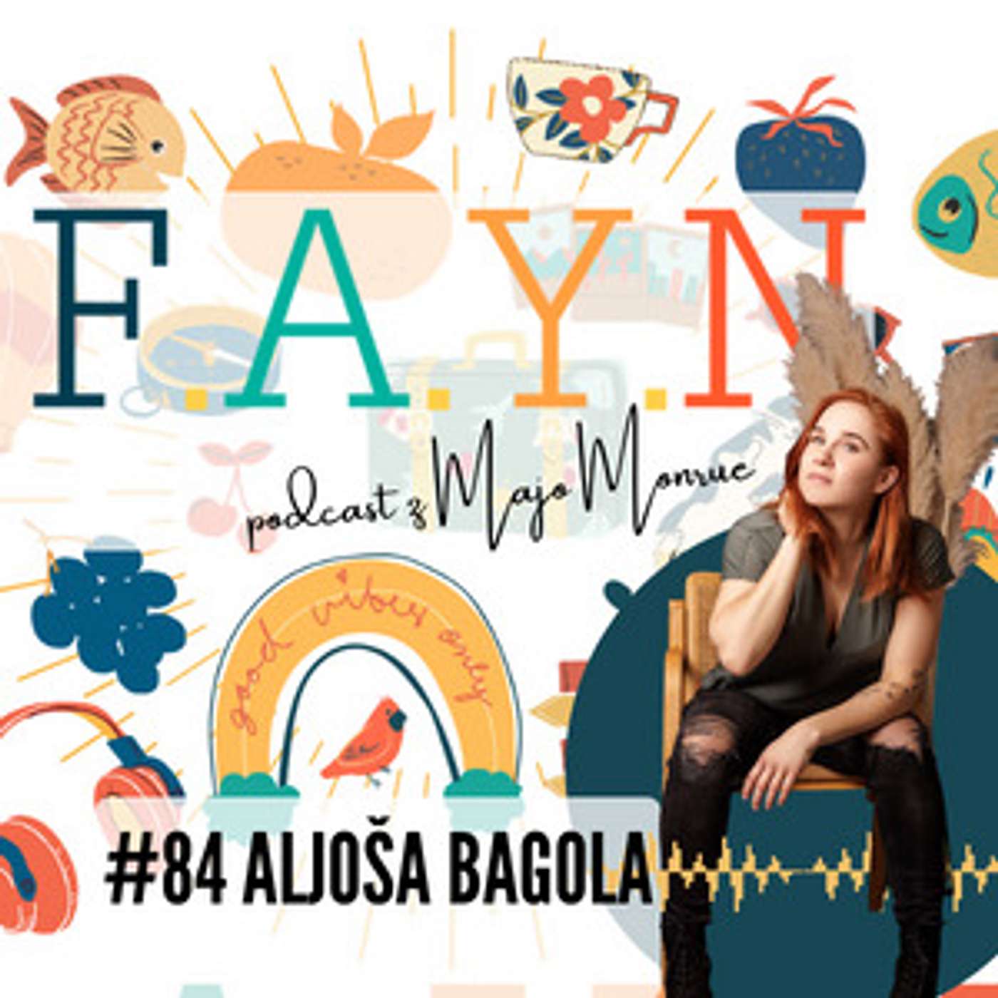 F.A.Y.N. Podcast by Maja Monrue