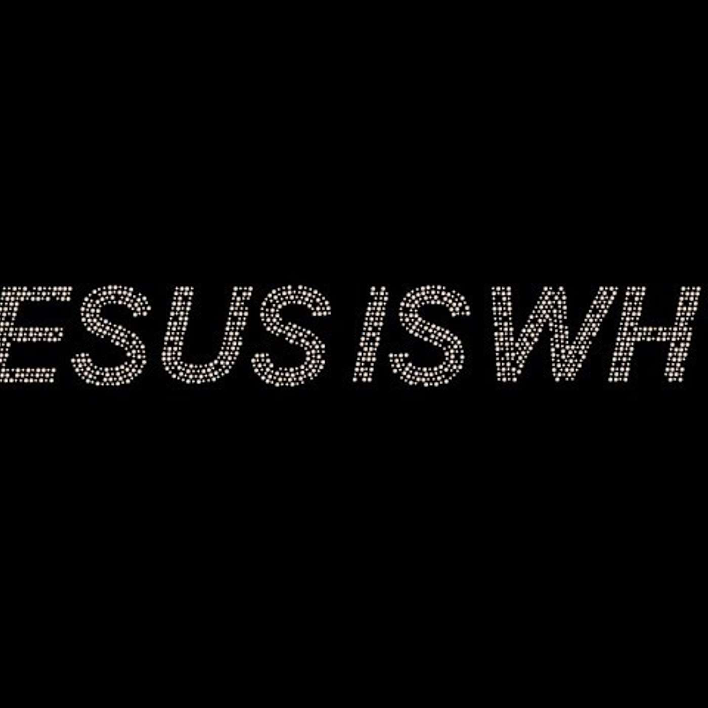 Jesus is Why - When We Say Yes episode artwork