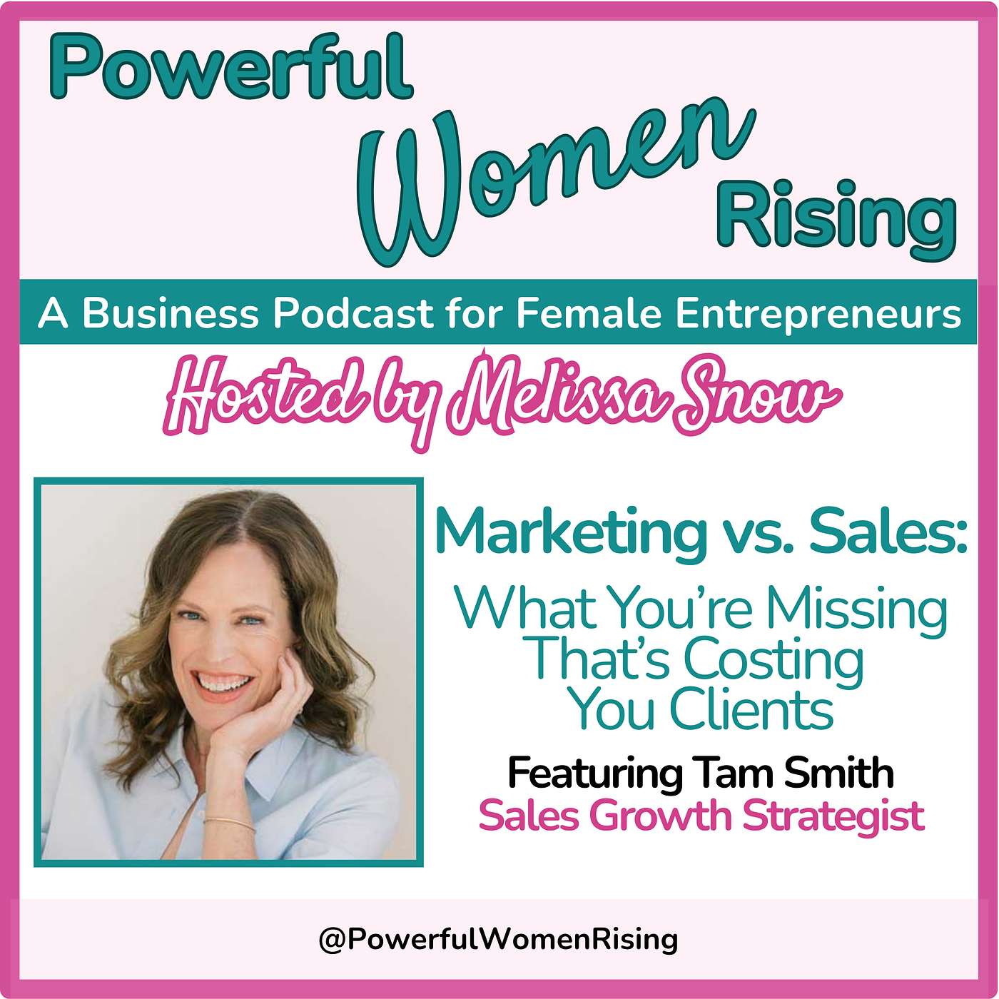 Marketing vs. Sales: What You’re Missing That’s Costing You Clients w/Tam Smith Marketing vs. Sales: What You’re Missing That’s Costing You Clients w/Tam Smith