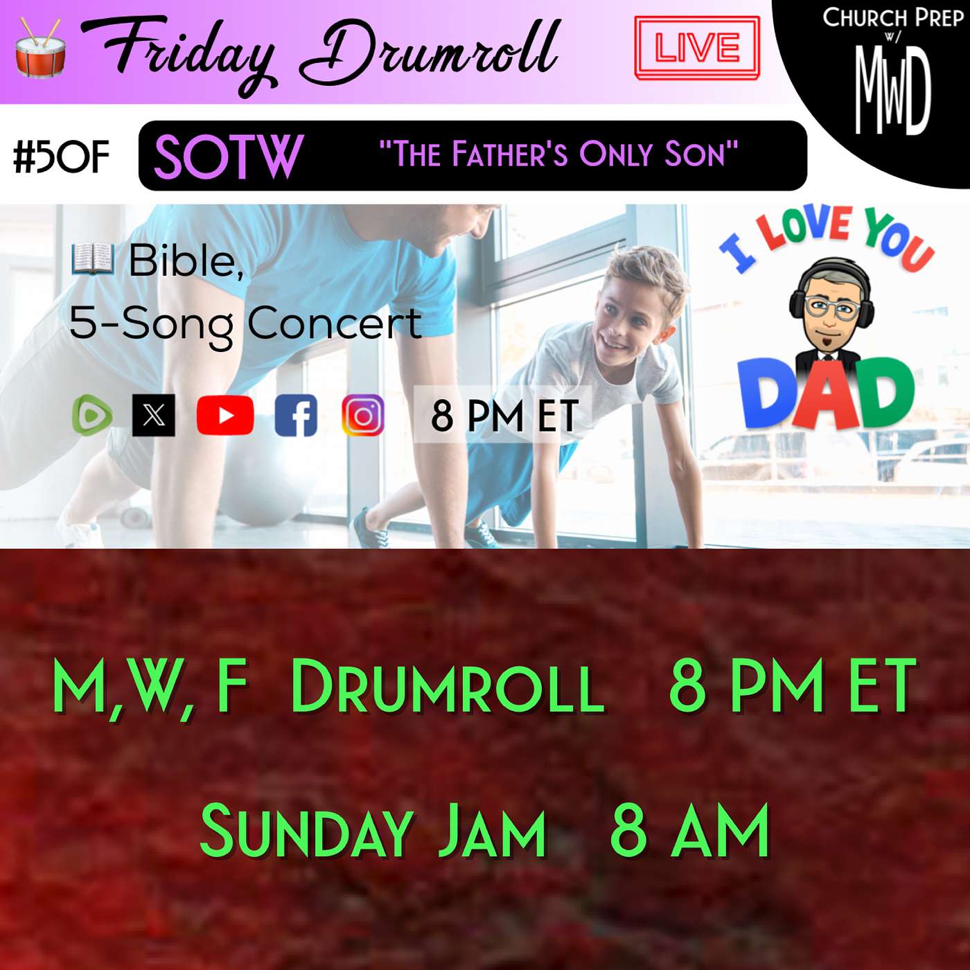 🥁 #50F 📖Bible: "The Father’s Only Son" | Church Prep w/ MWD episode artwork
