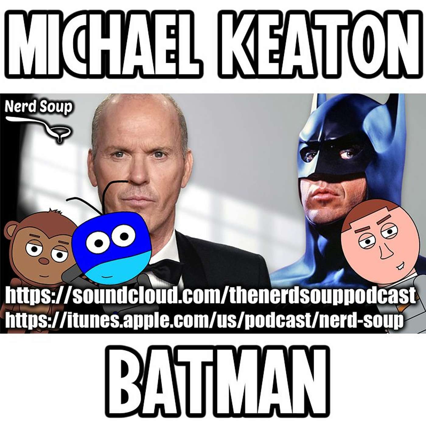 Michael Keaton Returning as Batman in The Flash - The Nerd Soup Podcast!