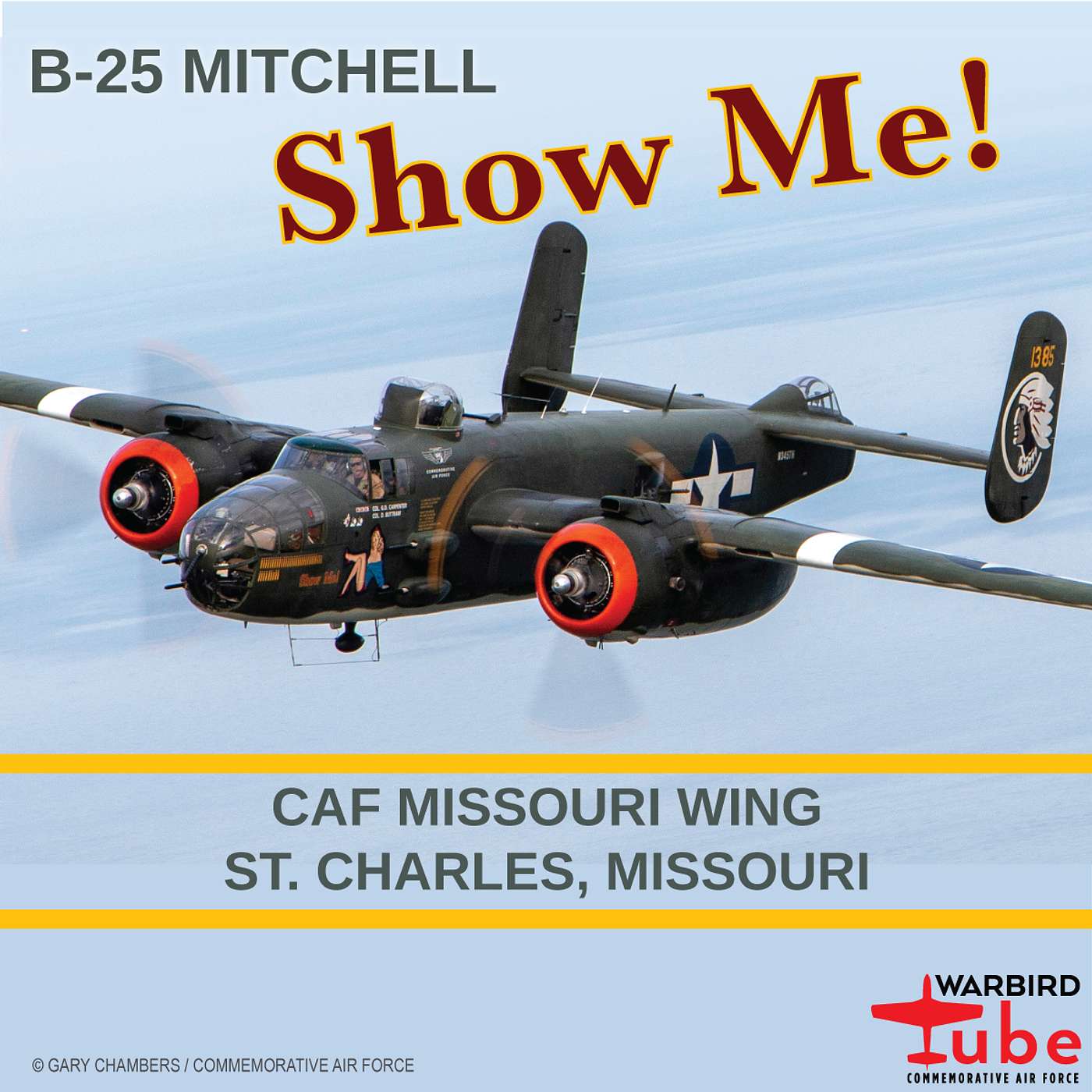 CAF Warbird Tube - B-25 Mitchell "Show Me!"
