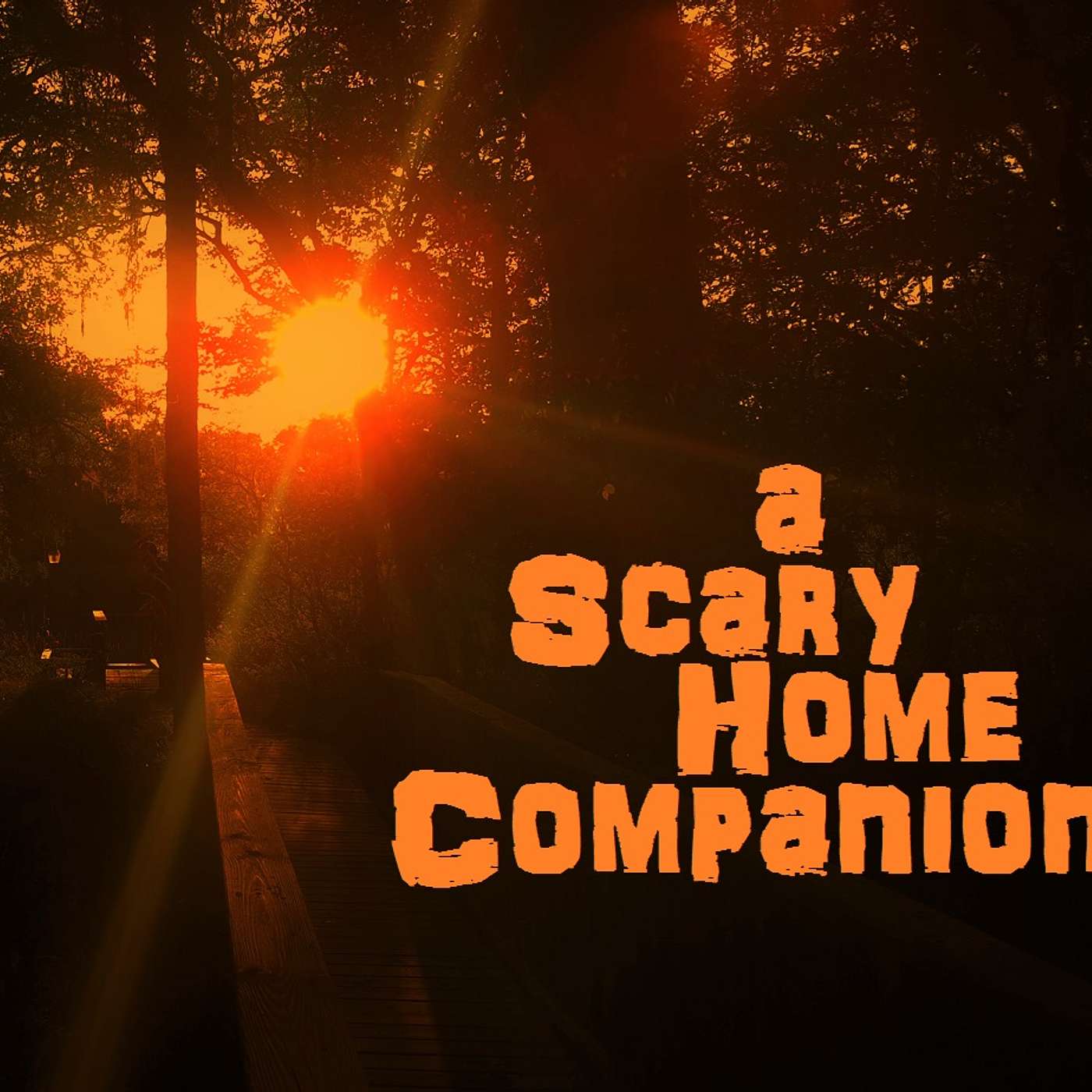 A Scary Home Companion