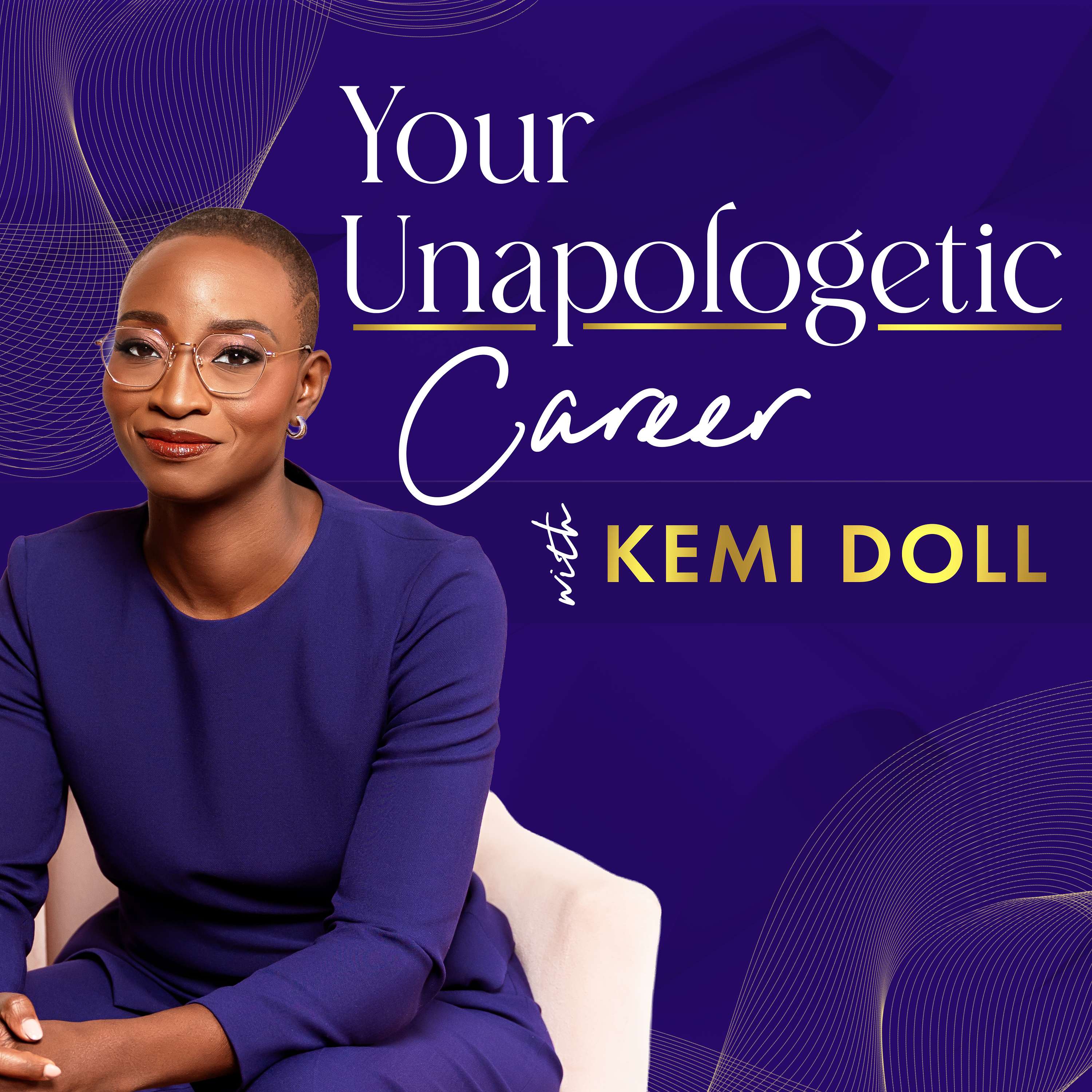 Your Unapologetic Career® Podcast