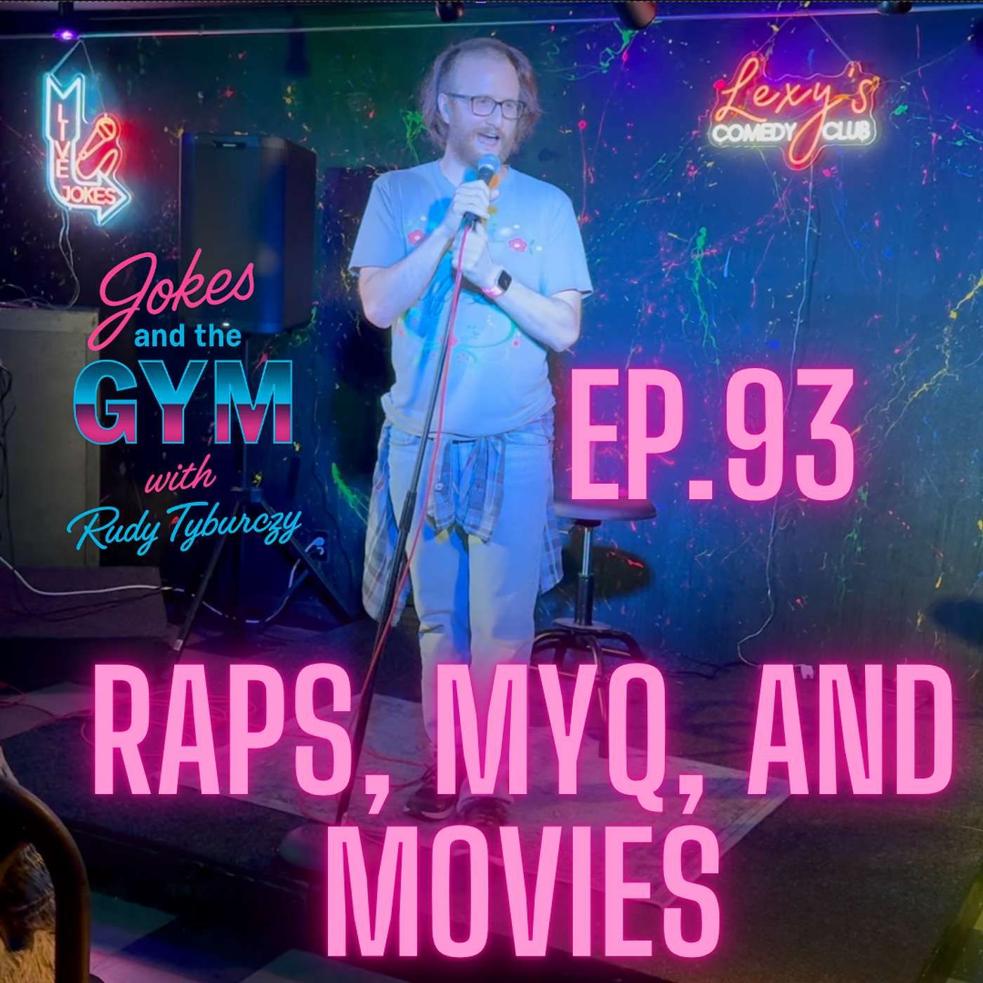 Ep. 93 - Rapping, Myq, and Movies