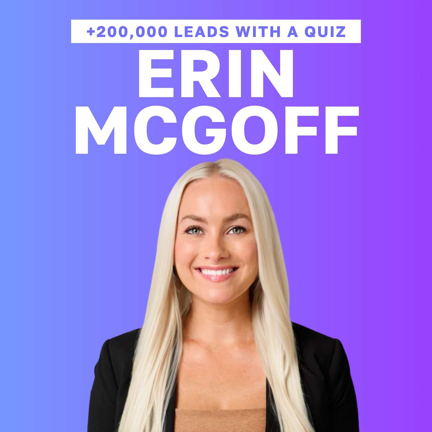 Erin McGoff's Career Quiz Has Added 200,000 Email Subscribers episode artwork