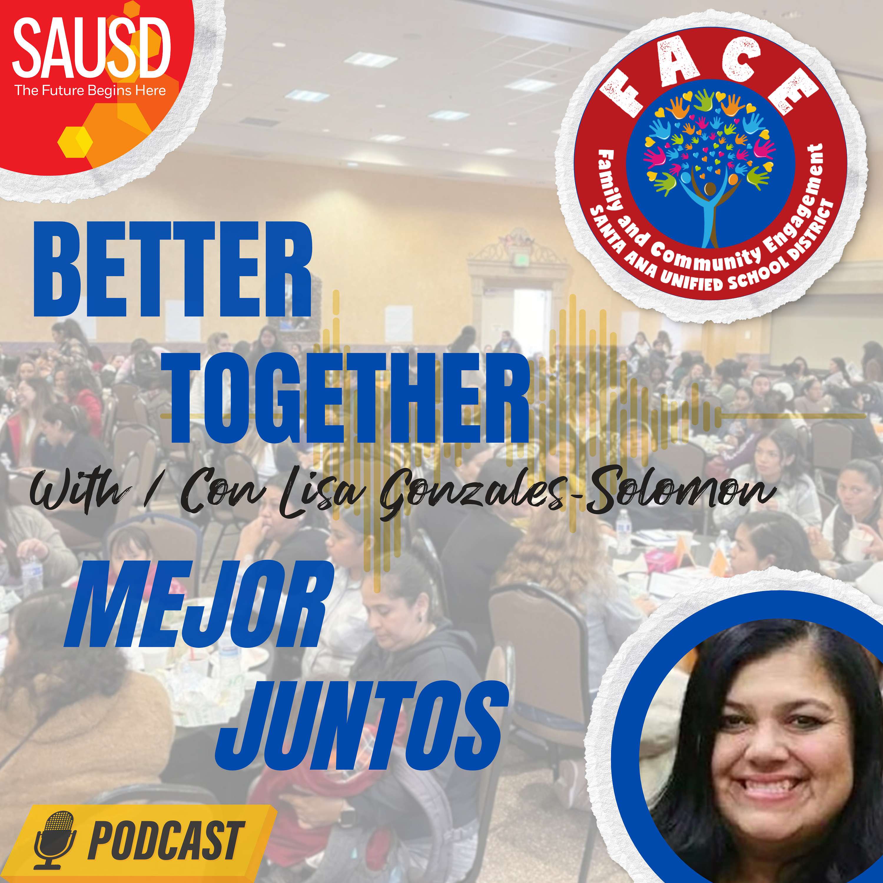 SAUSD Better Together / Mejor Juntos en SAUSD