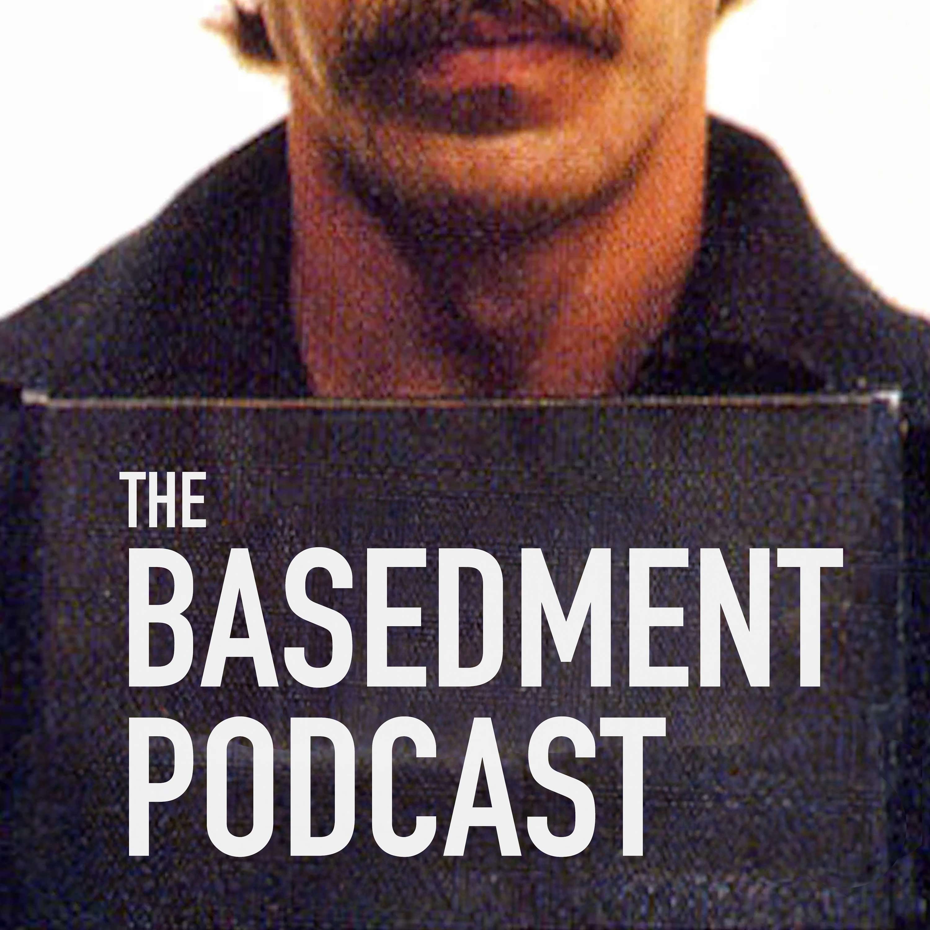 THE BASEDMENT PODCAST
